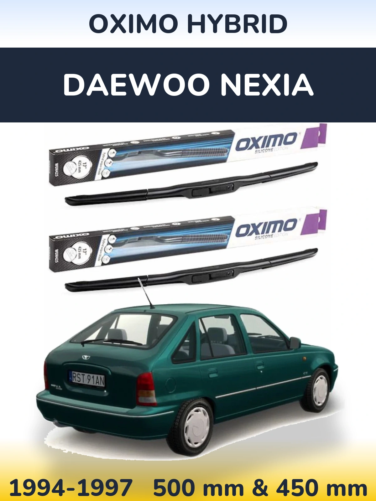 Комплект передніх щіток Oximo Hybrid 500 & 450 мм для Daewoo Nexia 1994-1997