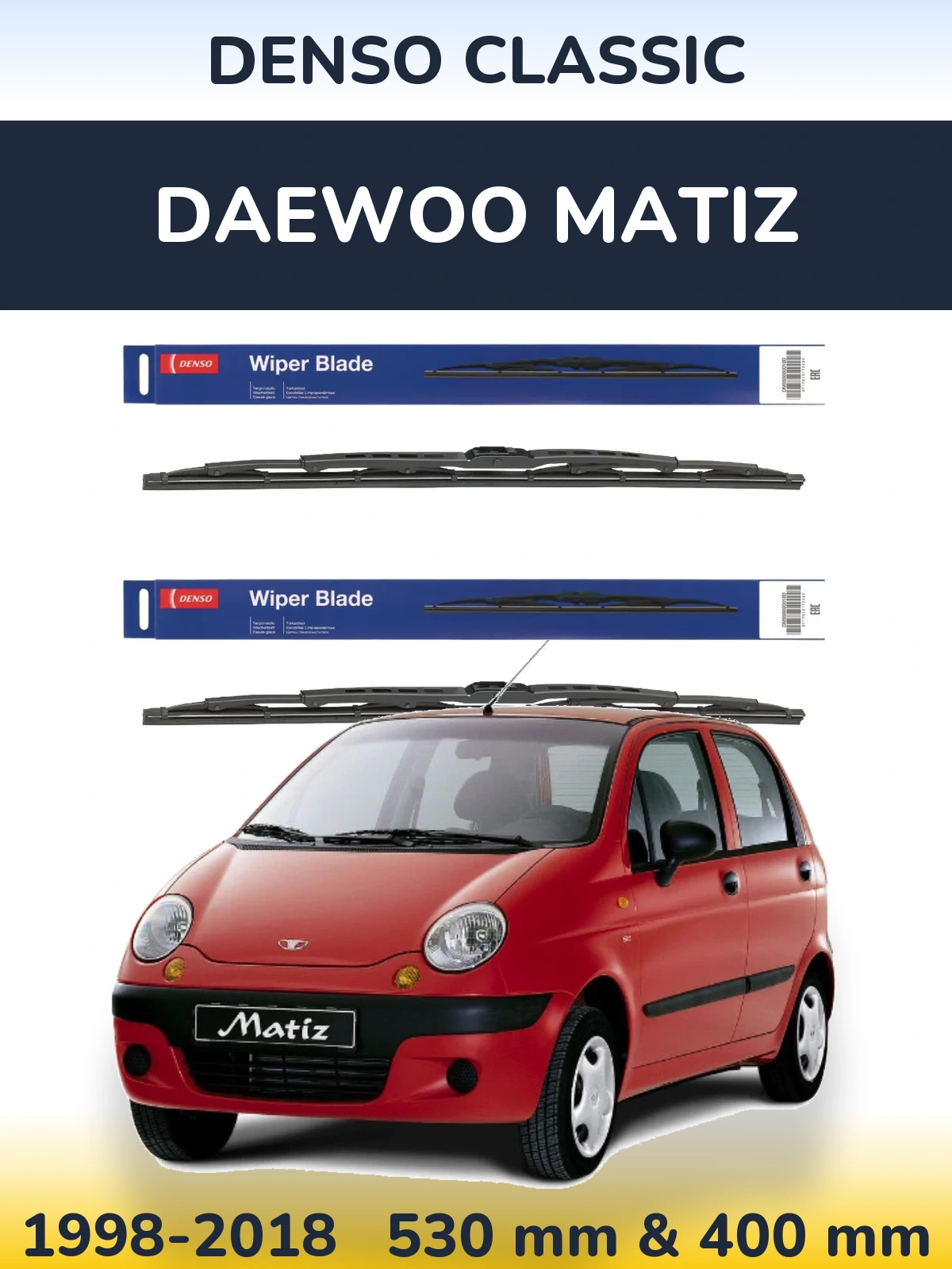 Front wiper blade set Denso Classic 530 & 400 мм for Daewoo Matiz 1998-2018