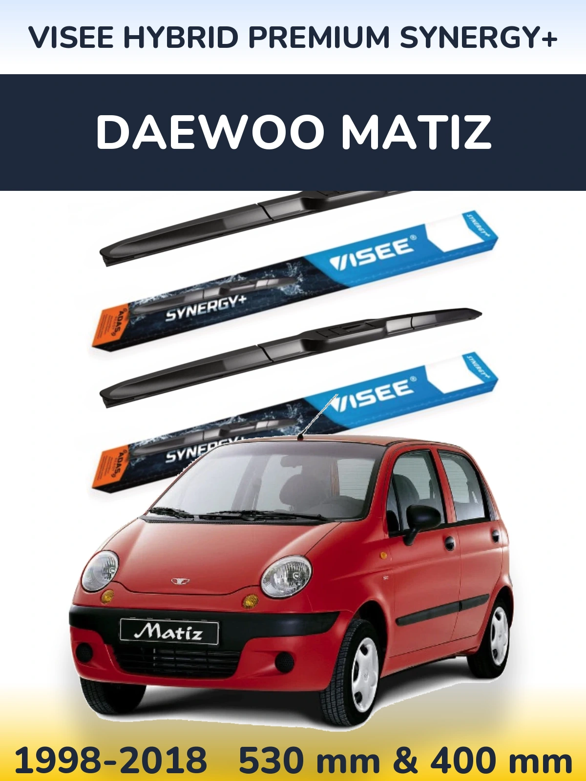 Front wiper blade set VISEE HYBRID PREMIUM SYNERGY+ 530 & 400 mm for Daewoo Matiz 1998-2018