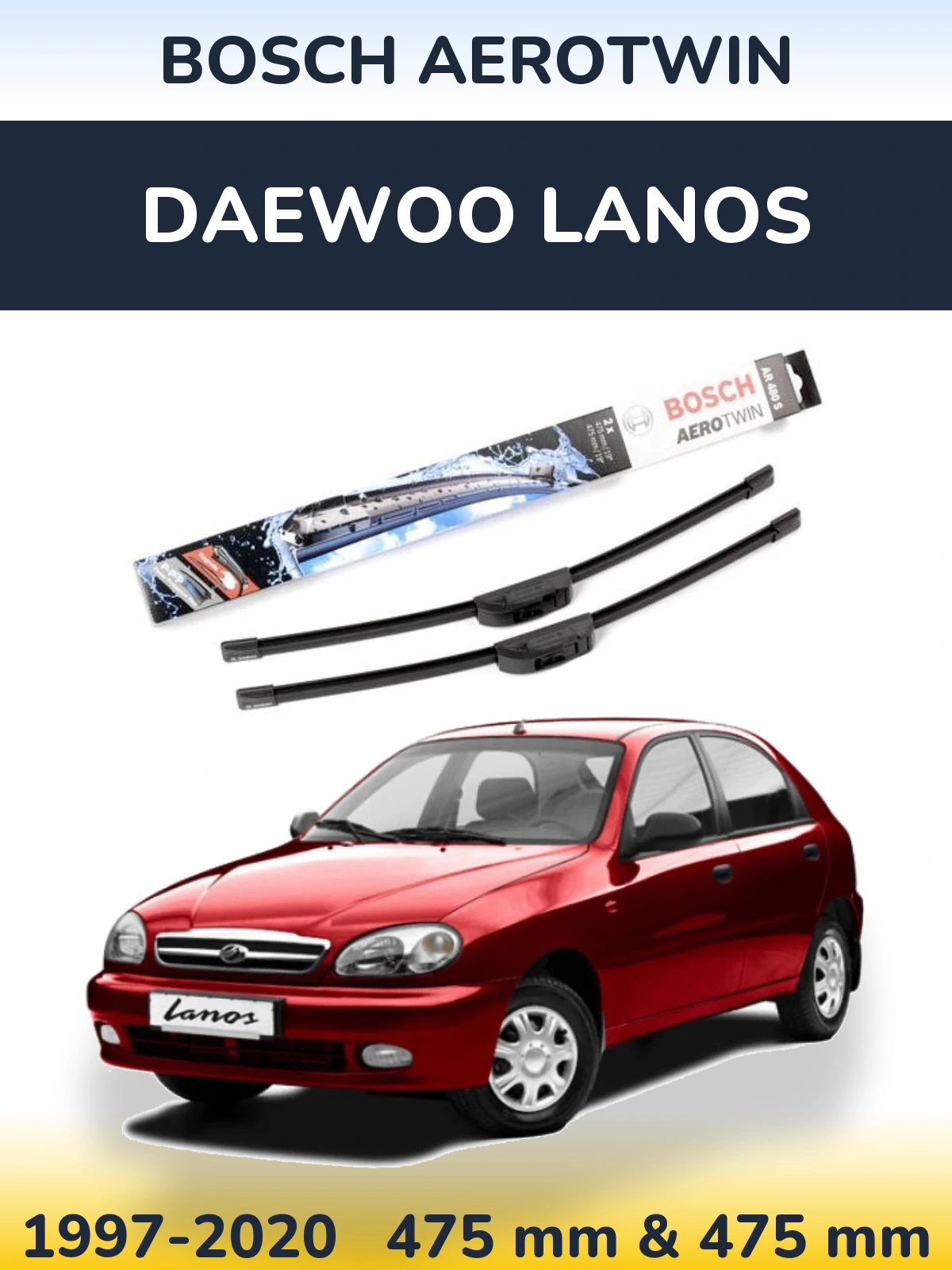Komplet przednich wycieraczek BOSCH AeroTwin 475 & 475 mm do Daewoo Lanos 1997-2020