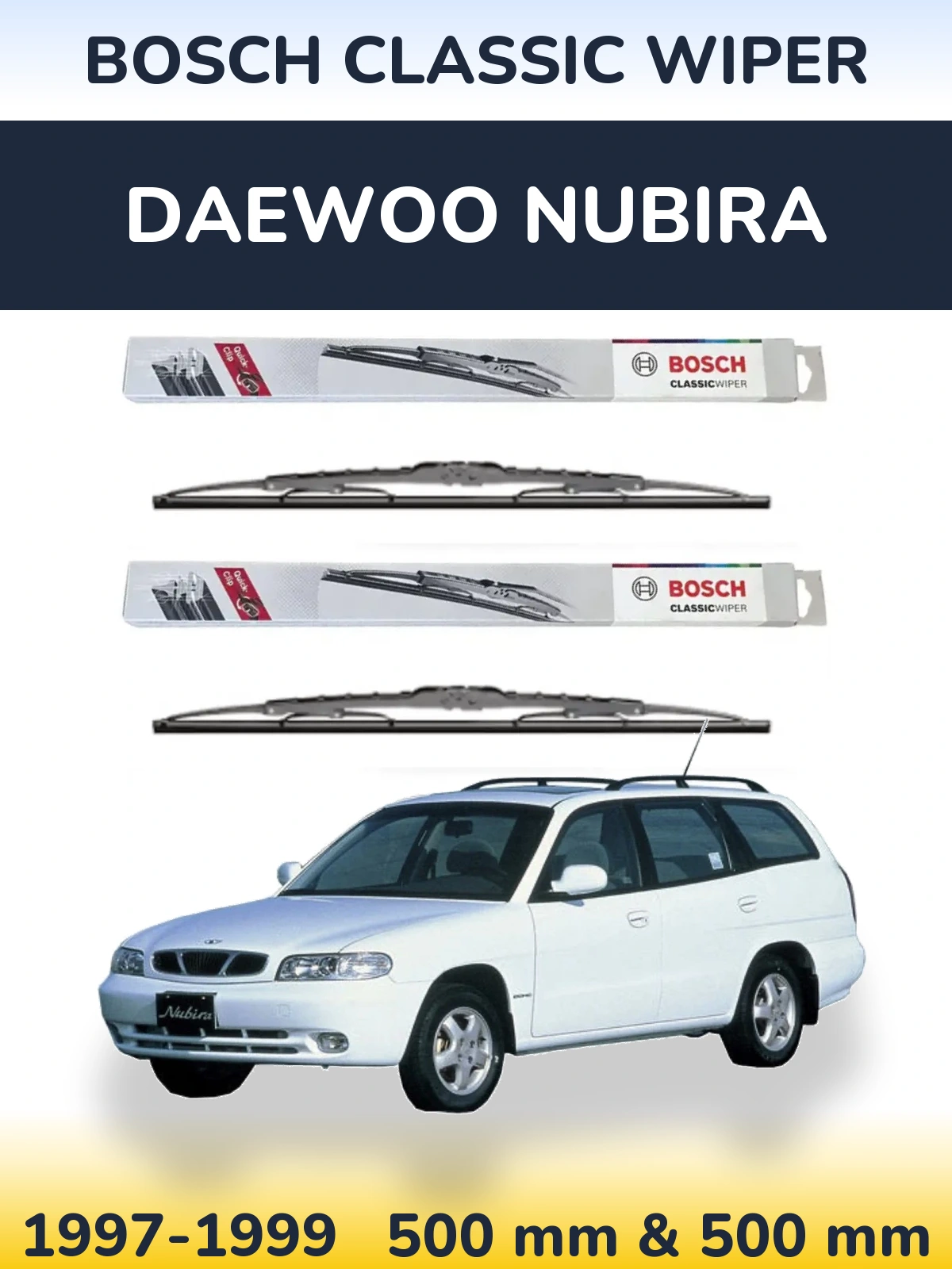Front wiper blade set BOSCH Classic Wiper 500 & 500 mm for Daewoo Nubira 1997-1999