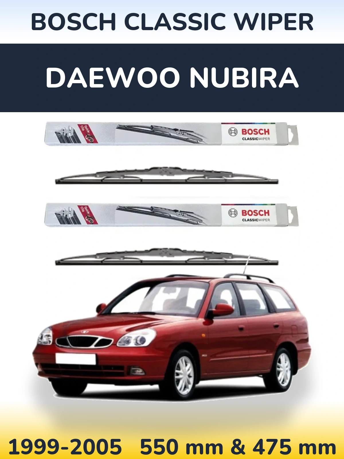 Front wiper blade set BOSCH Classic Wiper 550 & 475 mm for Daewoo Nubira 1999-2005