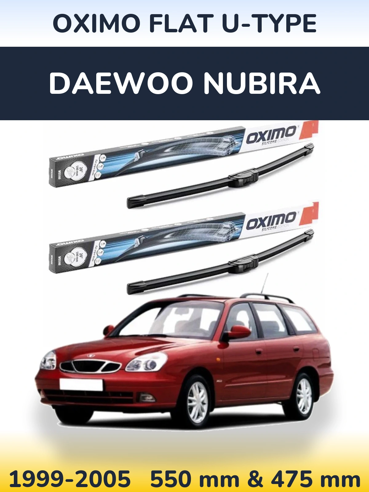 Комплект передніх щіток Oximo Flat U-type 550 & 475 мм для Daewoo Nubira 1999-2005