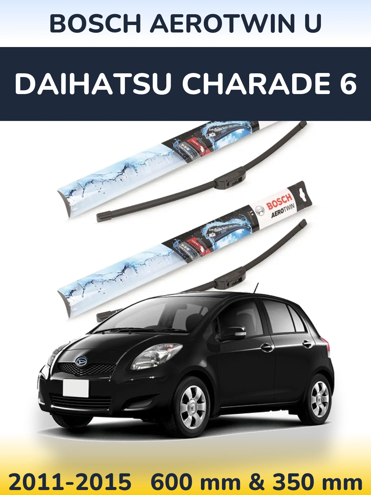Komplet przednich wycieraczek BOSCH AeroTwin U 600 & 350 mm do Daihatsu Charade 6 2011-2015