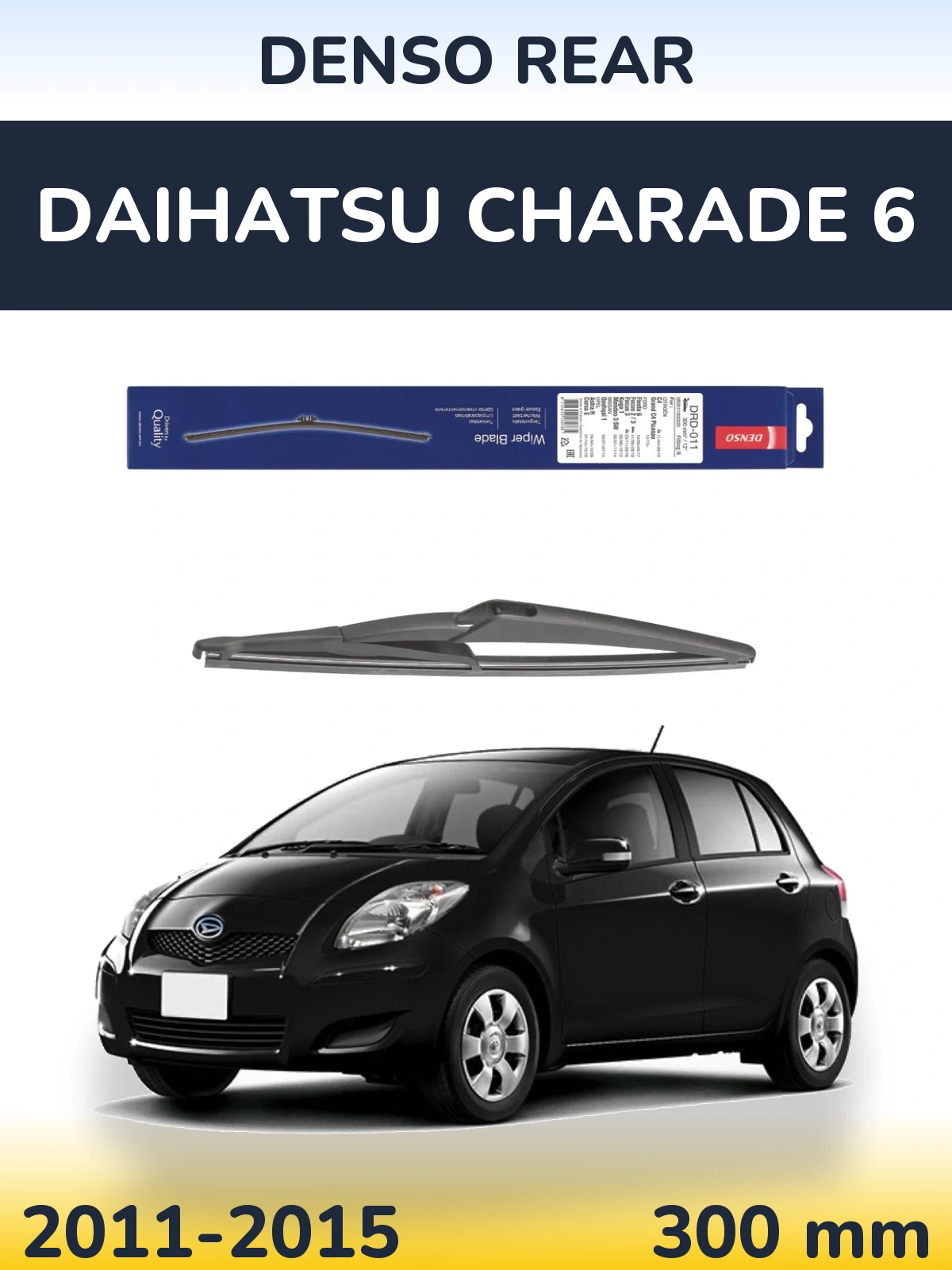 Tylna wycieraczka Denso Rear 300 mm do Daihatsu Charade 6 2011-2015