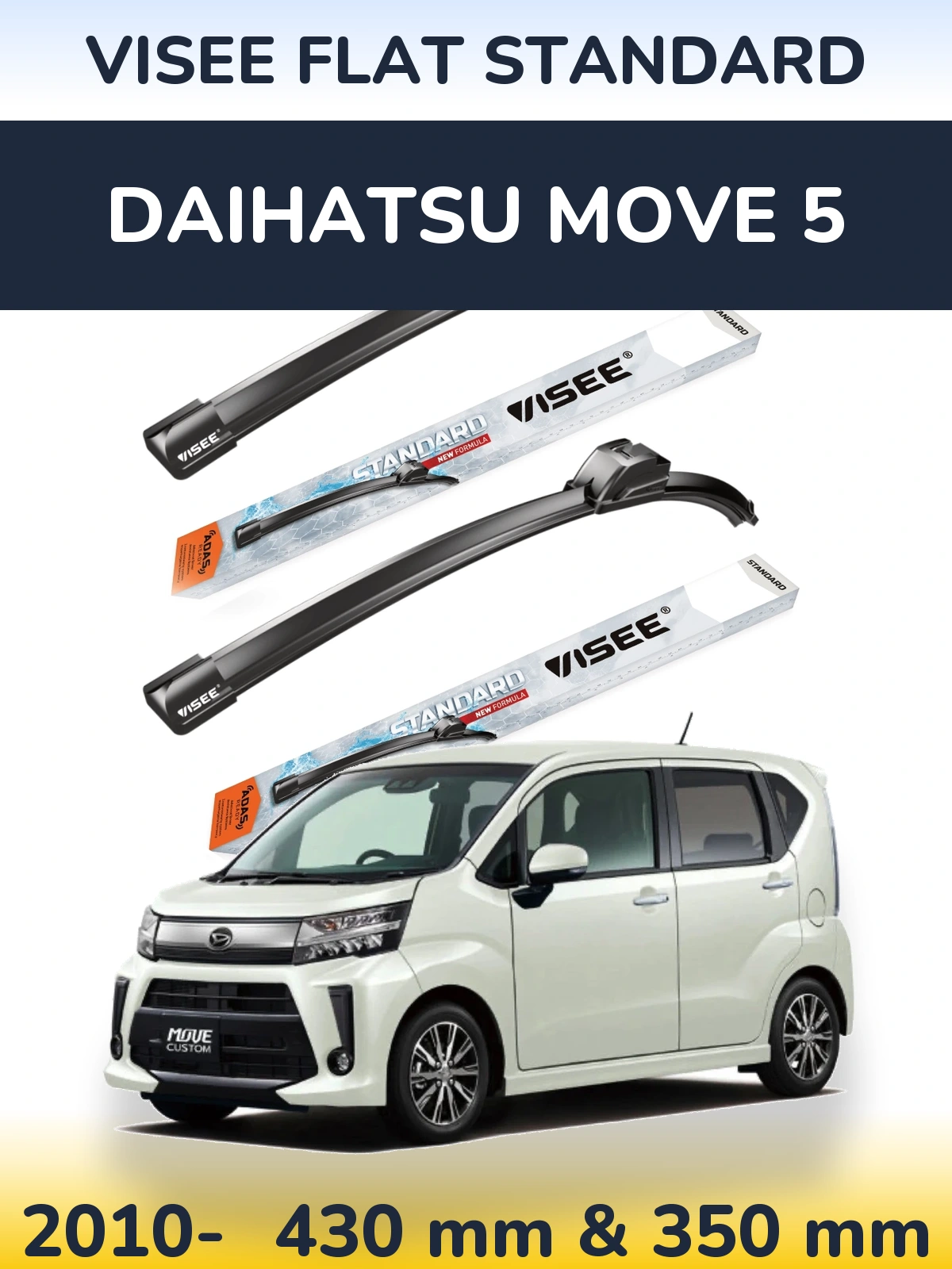 Front wiper blade set VISEE FLAT STANDARD 430 & 350 mm for Daihatsu Move 5 2010-2026