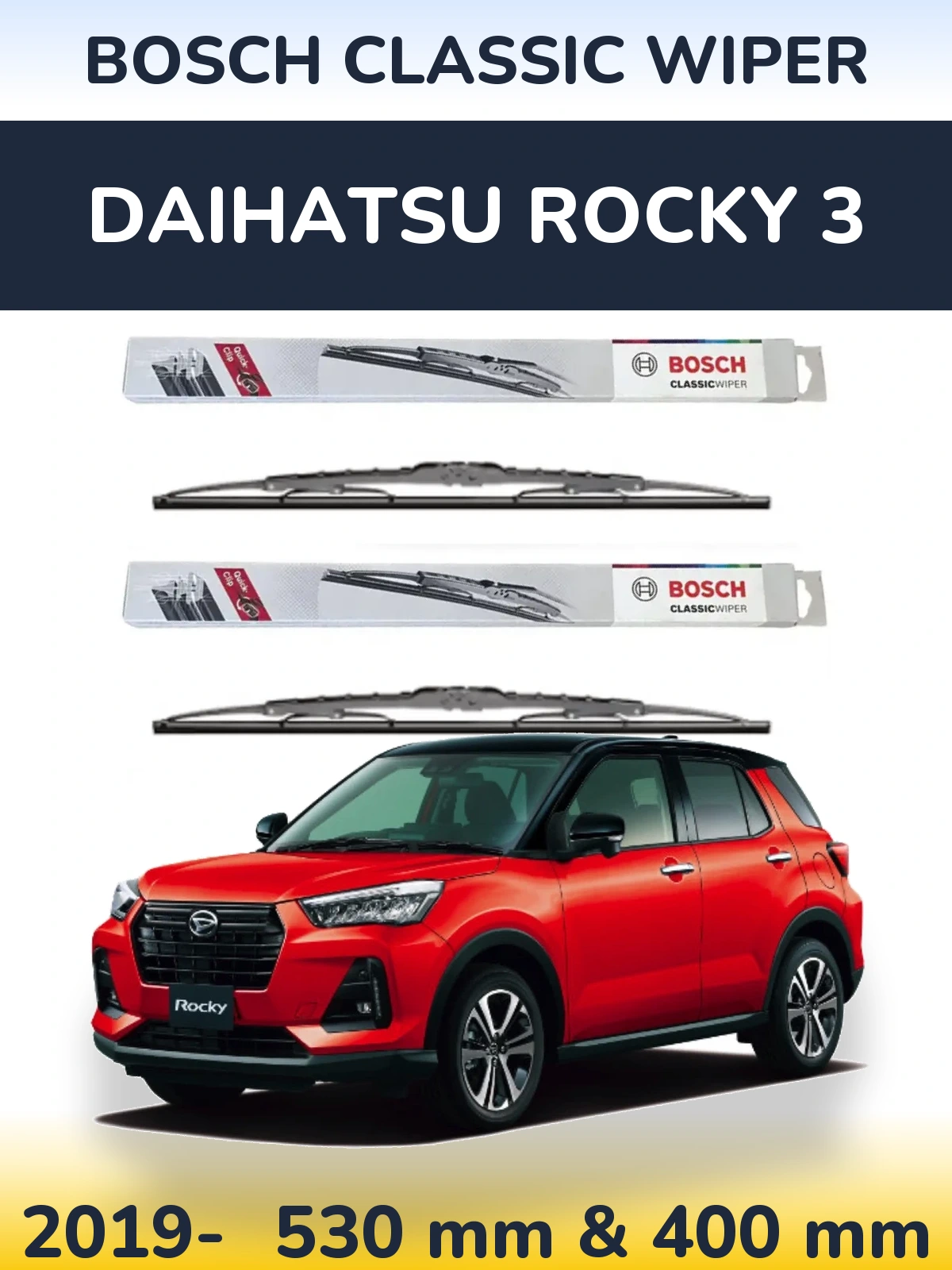 Комплект передних дворников BOSCH Classic Wiper 530 & 400 мм для Daihatsu Rocky 3 2019-2026