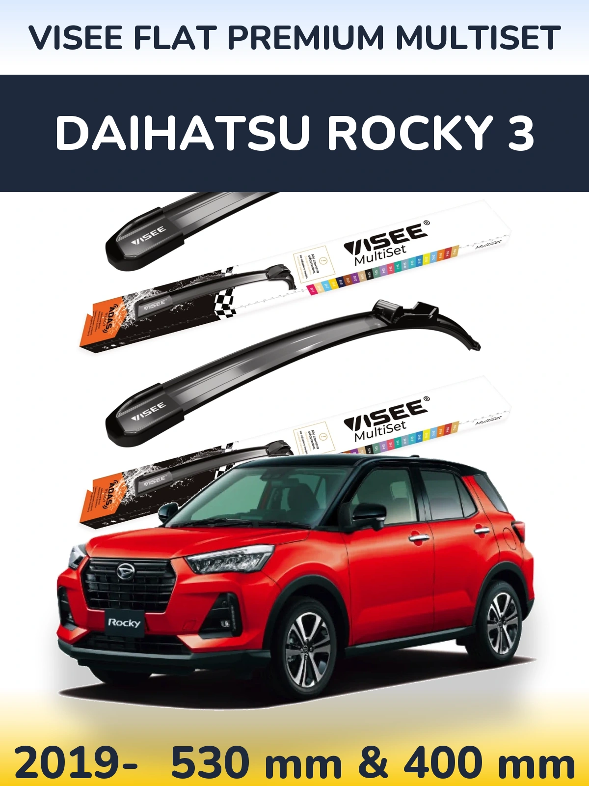 Front wiper blade set VISEE FLAT PREMIUM MultiSet 530 & 400 mm for Daihatsu Rocky 3 2019-2026