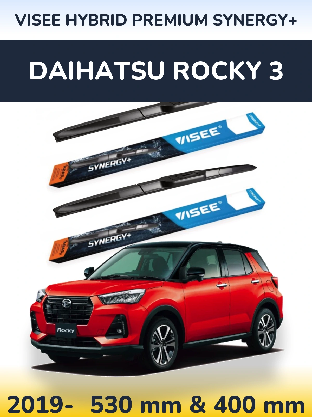 Front wiper blade set VISEE HYBRID PREMIUM SYNERGY+ 530 & 400 мм for Daihatsu Rocky 3 2019-2026