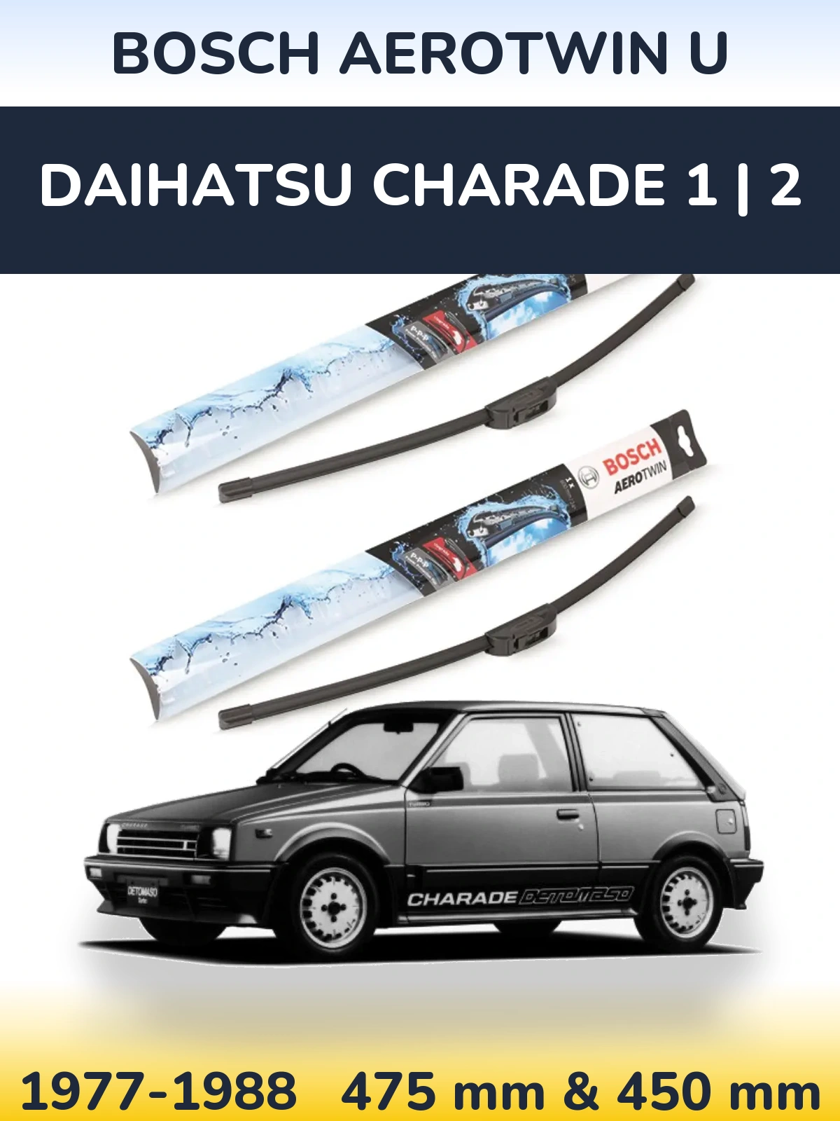 Komplet przednich wycieraczek BOSCH AeroTwin U 475 & 450 mm do Daihatsu Charade 1 | 2 1977-1988