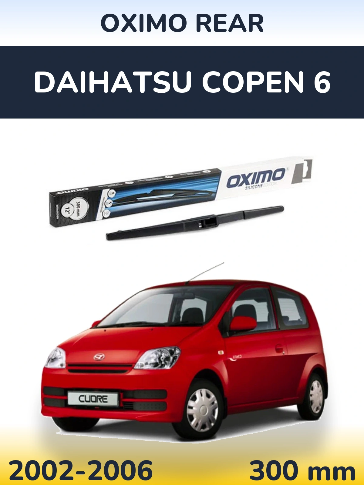 Задня щітка Oximo Rear 300 мм для Daihatsu Copen 6 2002-2006