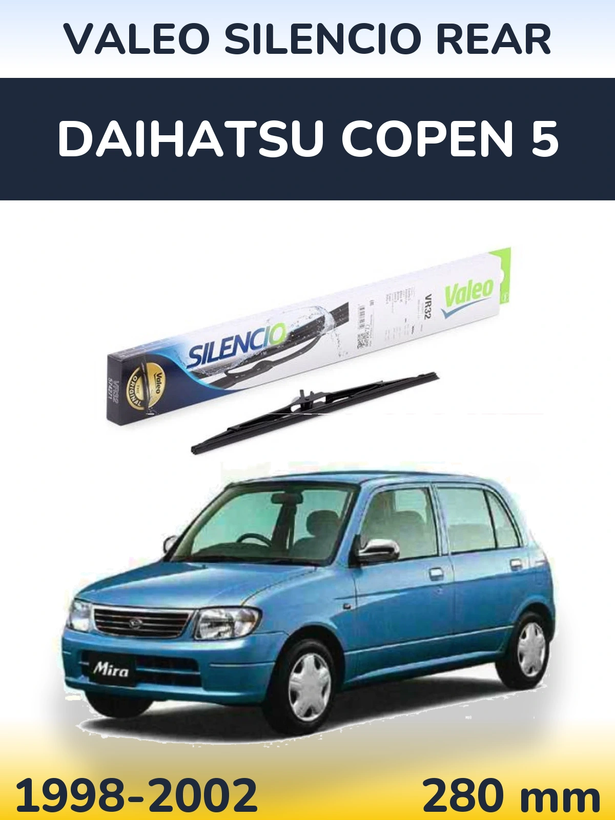 Tylna wycieraczka Valeo Silencio Rear 280 mm do Daihatsu Copen 5 1998-2002