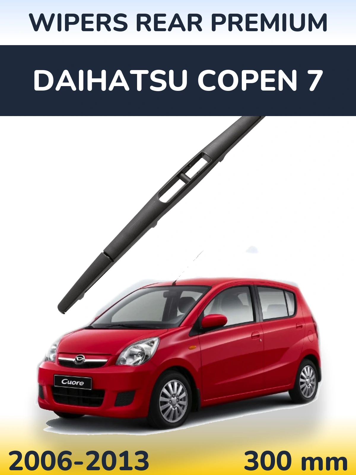 Rear wiper blade WIPERS REAR PREMIUM 300 мм for Daihatsu Copen 7 2006-2013