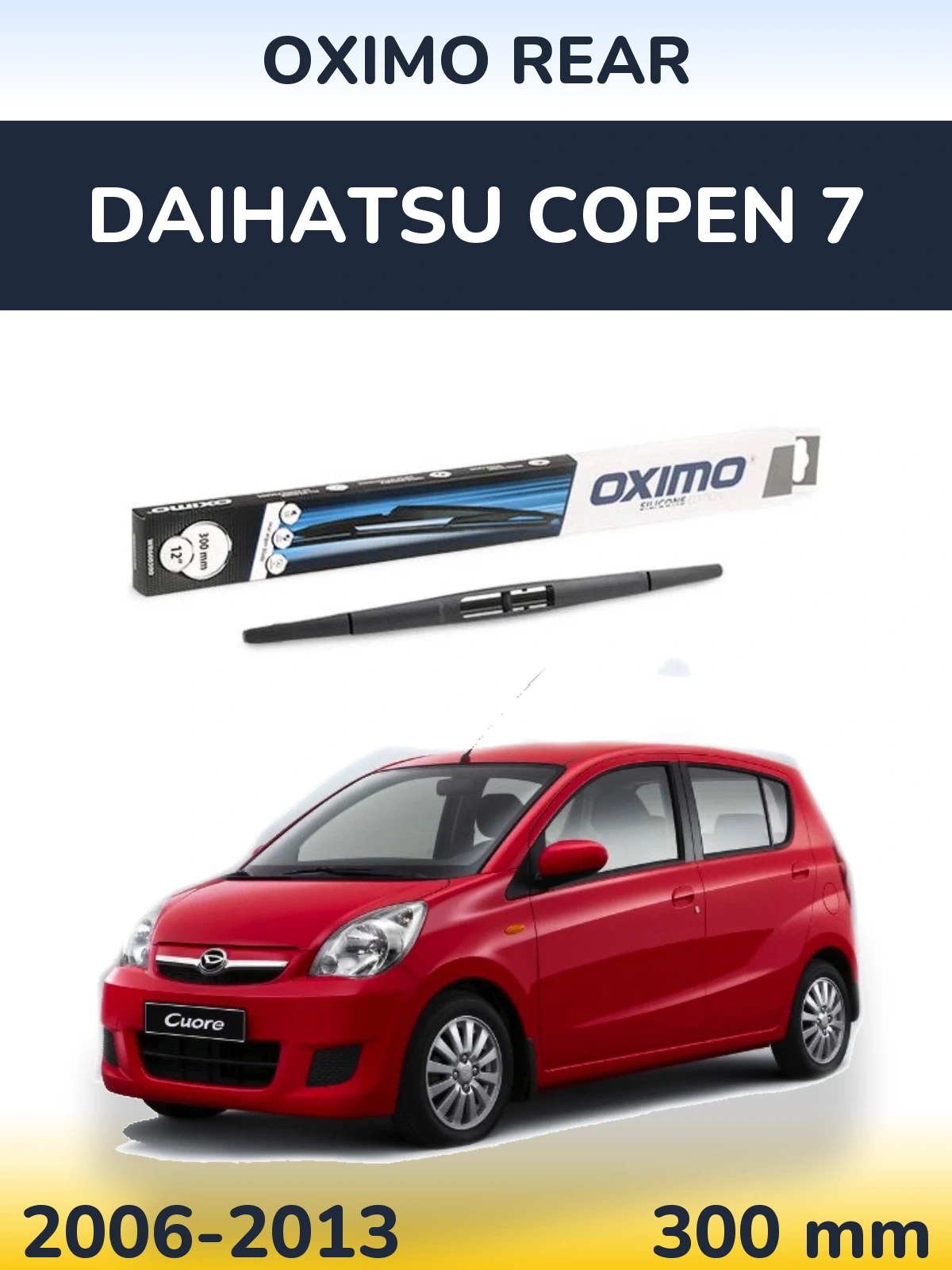 Tylna wycieraczka Oximo Rear 300 mm do Daihatsu Copen 7 2006-2013