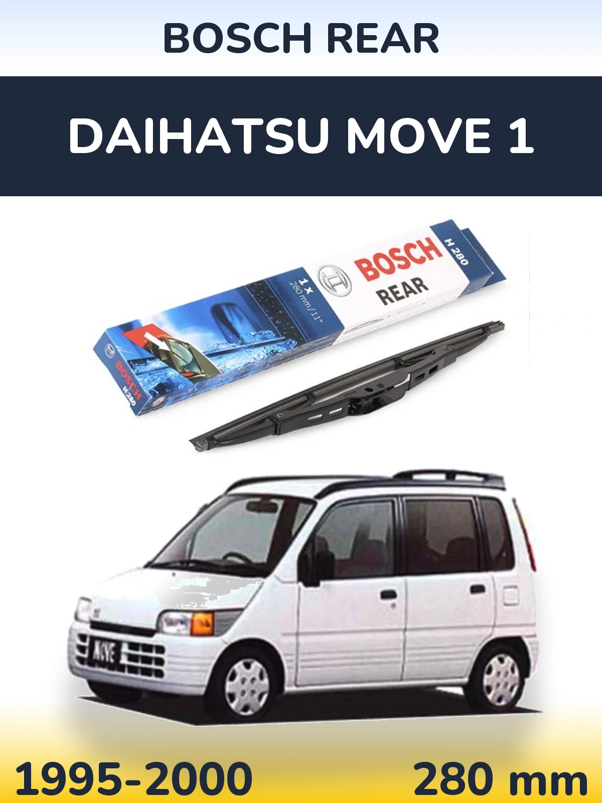 Rear wiper blade BOSCH Rear 280 mm for Daihatsu Move 1 1995-2000
