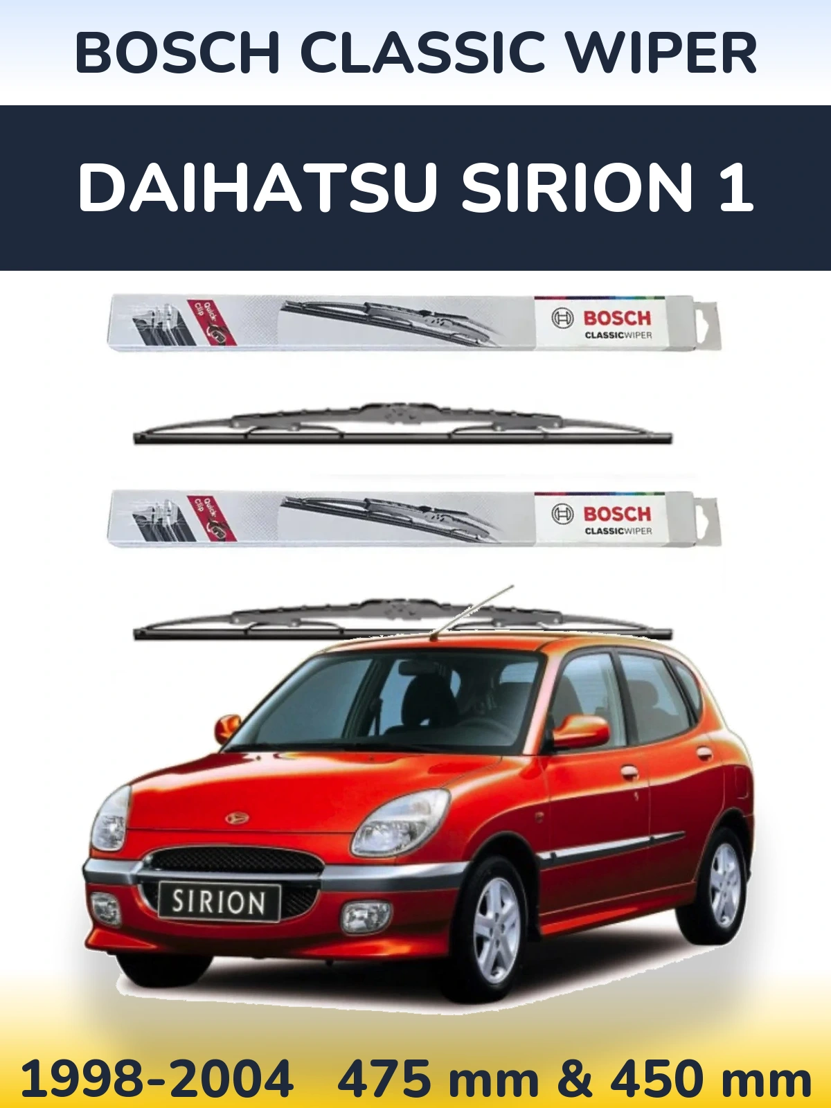Front wiper blade set BOSCH Classic Wiper 475 & 450 mm for Daihatsu SIrion 1 1998-2004