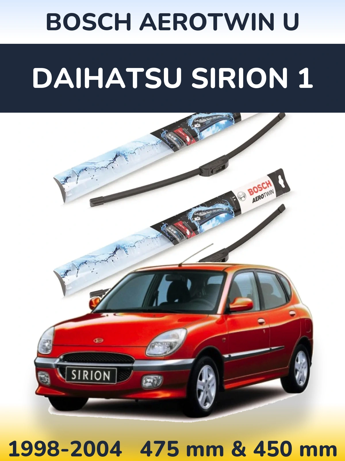 Комплект передних дворников BOSCH AeroTwin U 475 & 450 мм для Daihatsu SIrion 1 1998-2004