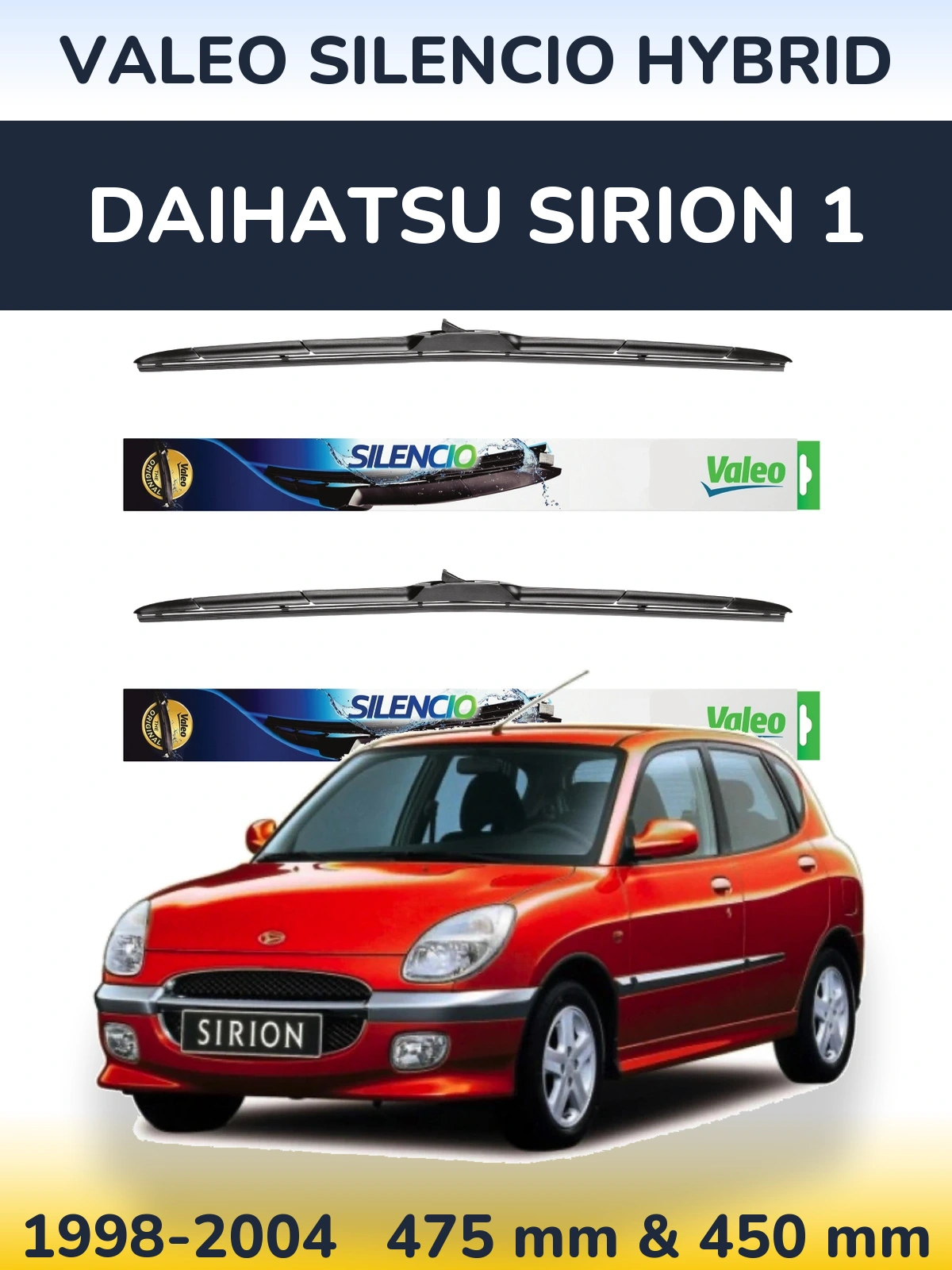 Komplet przednich wycieraczek Valeo Silencio Hybrid 475 & 450 mm do Daihatsu SIrion 1 1998-2004