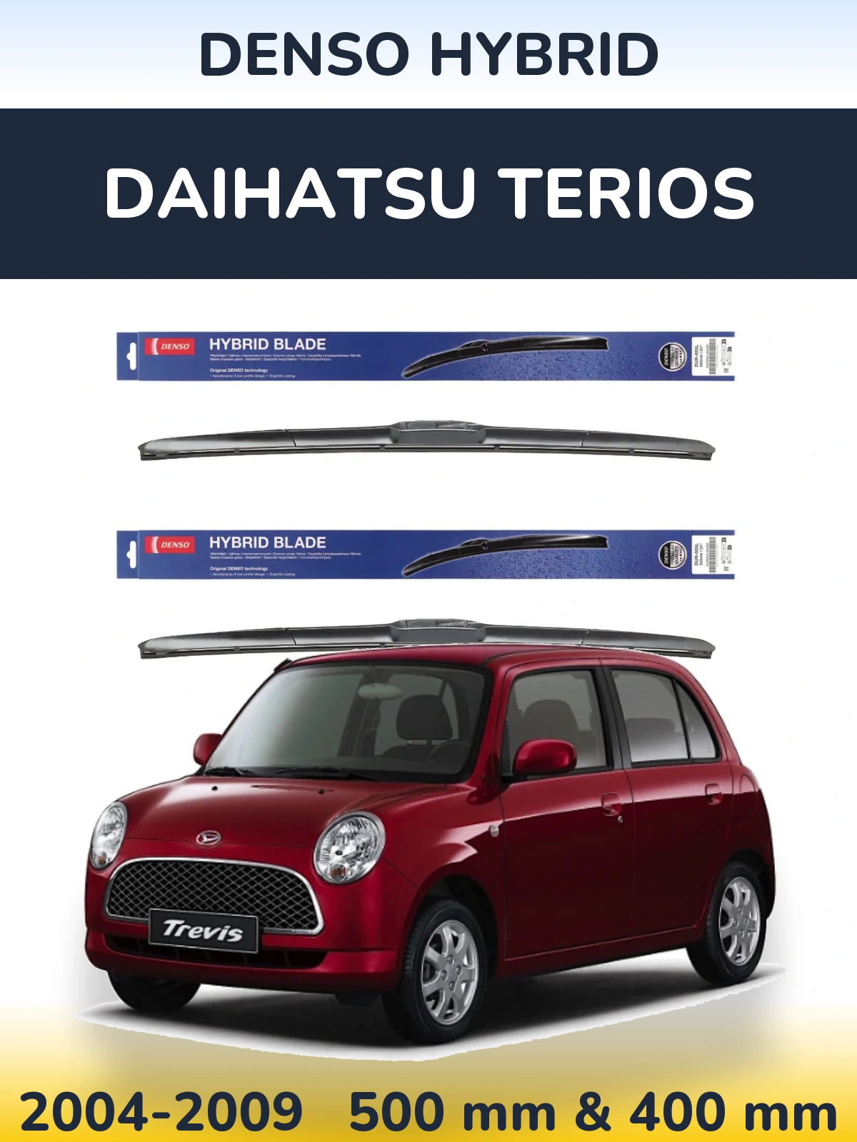 Комплект передних дворников Denso Hybrid 500 & 400 мм для Daihatsu Terios 2004-2009