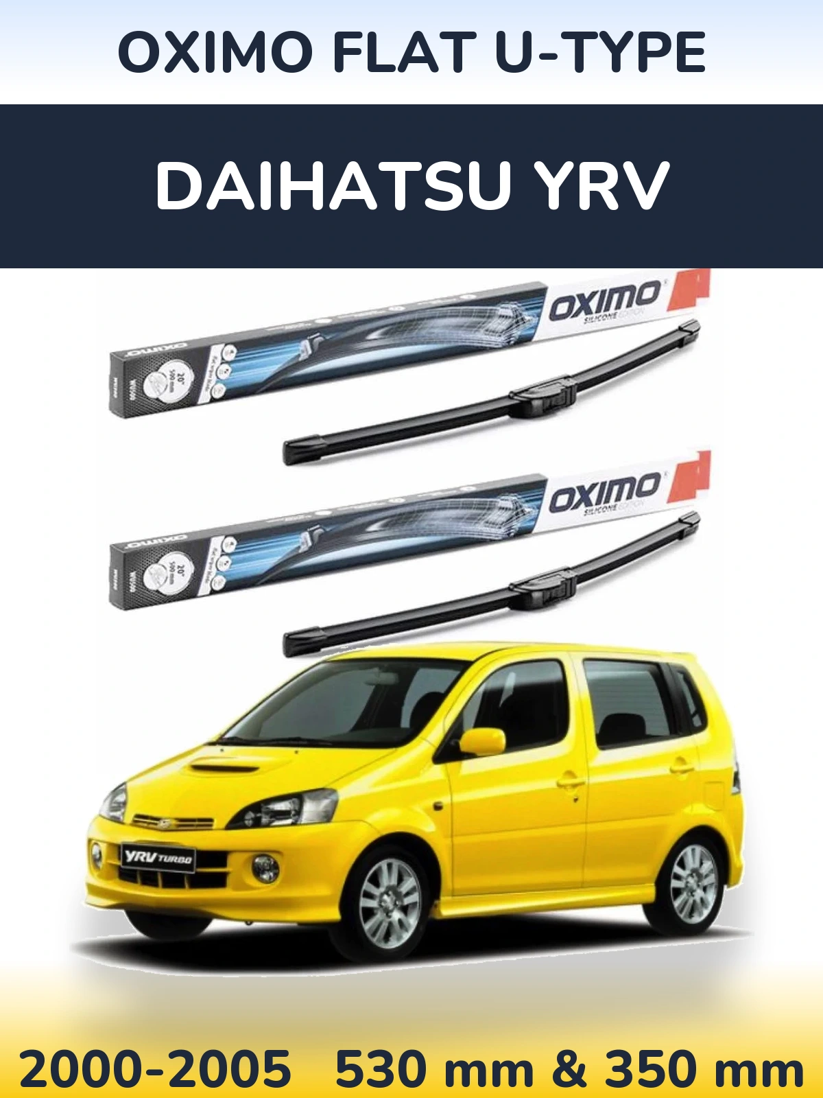 Комплект передніх щіток Oximo Flat U-type 530 & 350 мм для Daihatsu YRV 2000-2005