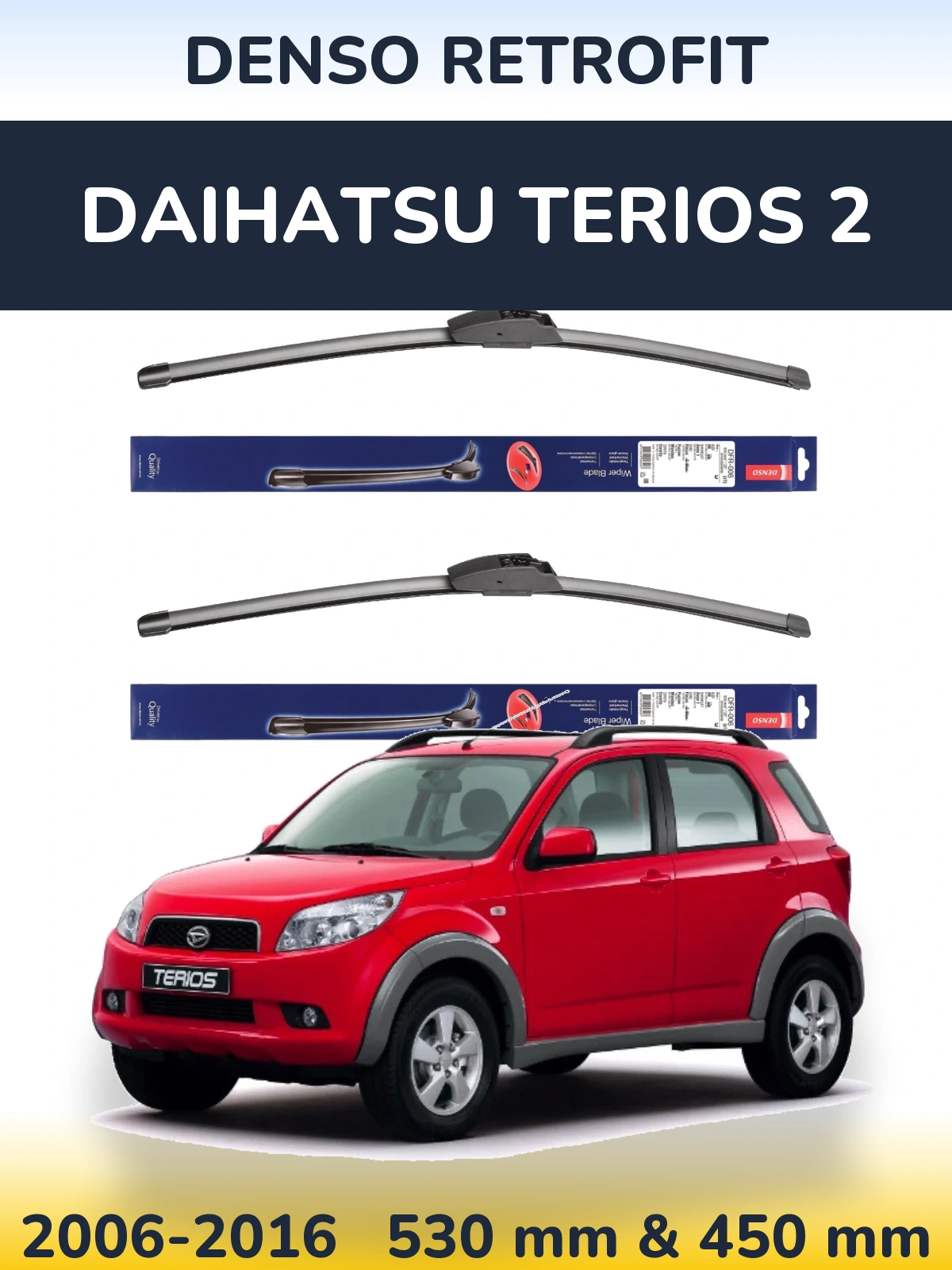 Front wiper blade set Denso Retrofit 530 & 450 mm for Daihatsu Terios 2 2006-2016