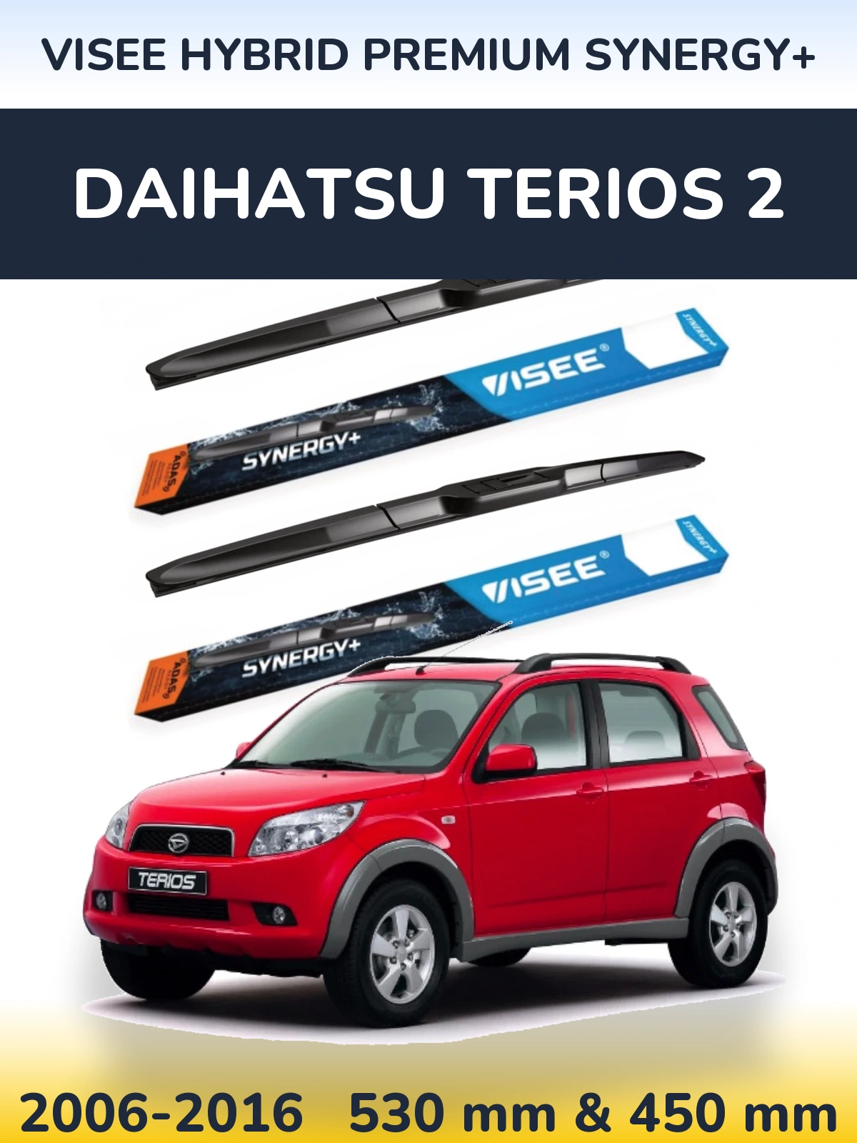 Front wiper blade set VISEE HYBRID PREMIUM SYNERGY+ 530 & 450 мм for Daihatsu Terios 2 2006-2016