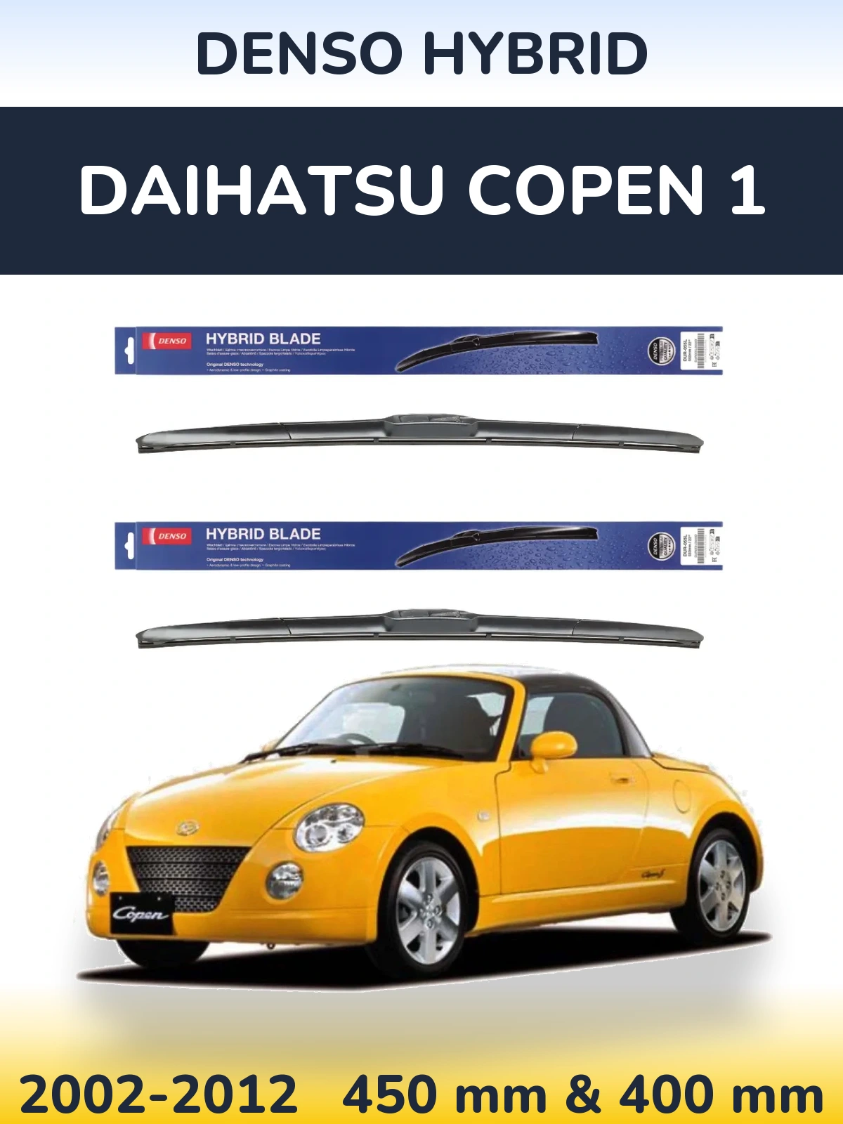 Front wiper blade set Denso Hybrid 450 & 400 мм for Daihatsu Copen 1 2002-2012