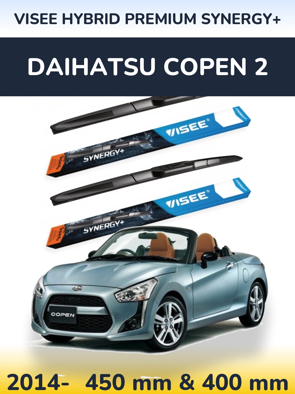 Front wiper blade set VISEE HYBRID PREMIUM SYNERGY+ 450 & 400 мм for Daihatsu Copen 2 2014-2026