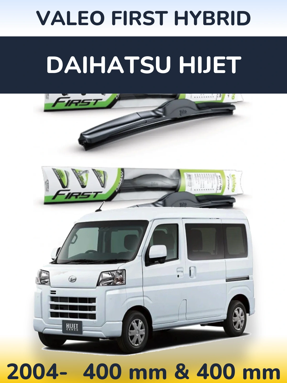 Front wiper blade set Valeo First Hybrid 400 & 400 мм for Daihatsu HiJet 2004-2026