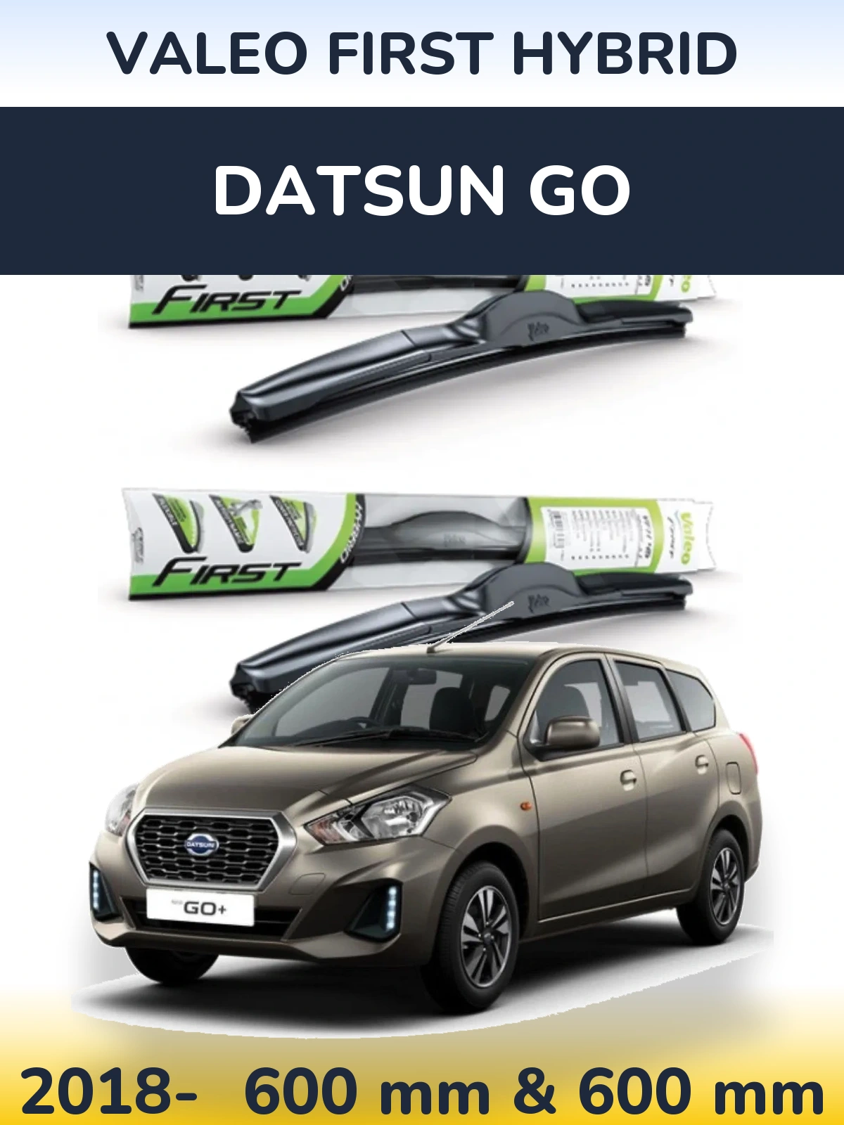 Komplet przednich wycieraczek Valeo First Hybrid 600 & 600 mm do Datsun Go 2018-2026