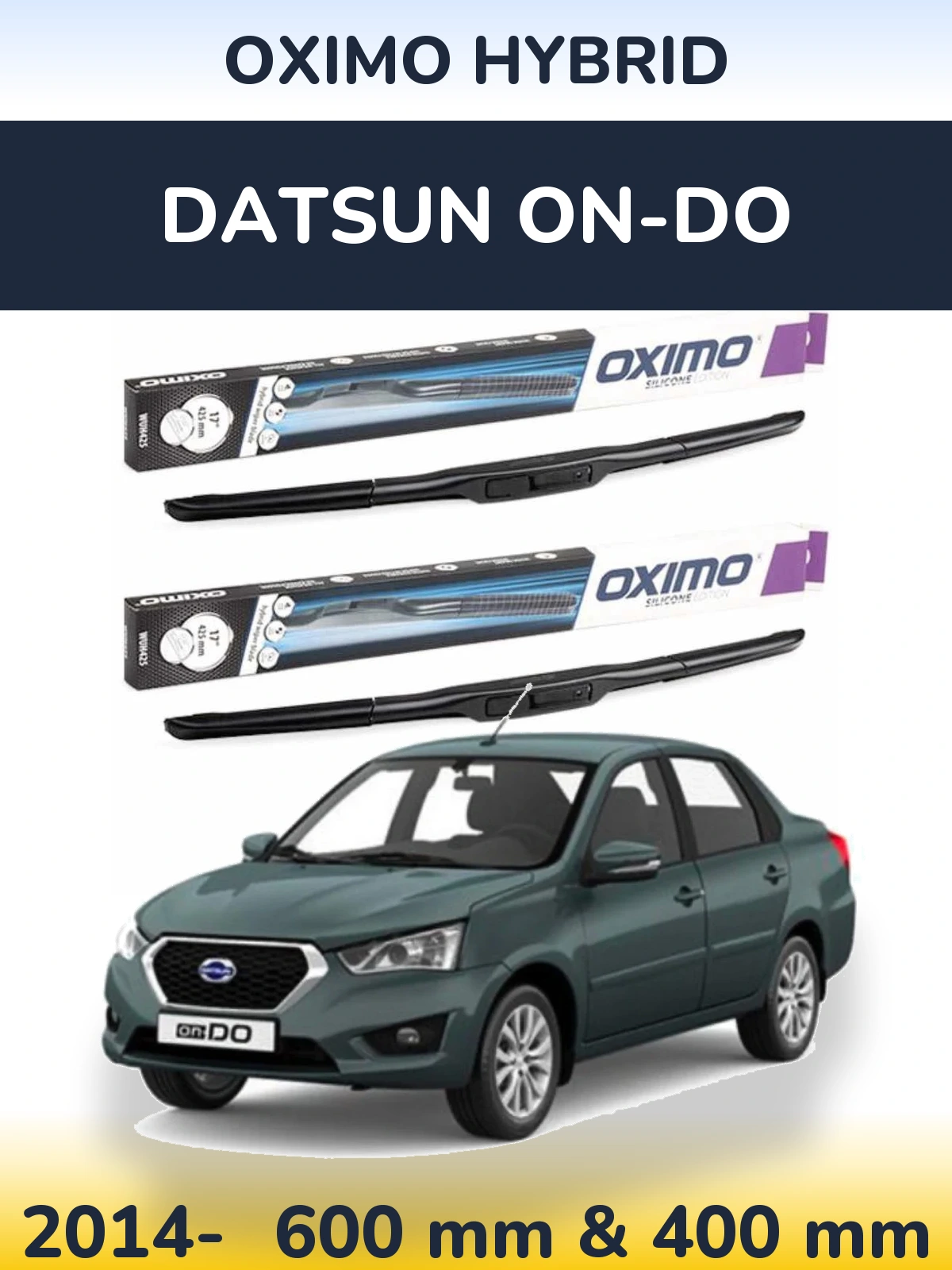 Комплект передніх щіток Oximo Hybrid 600 & 400 мм для Datsun on-DO 2014-2026