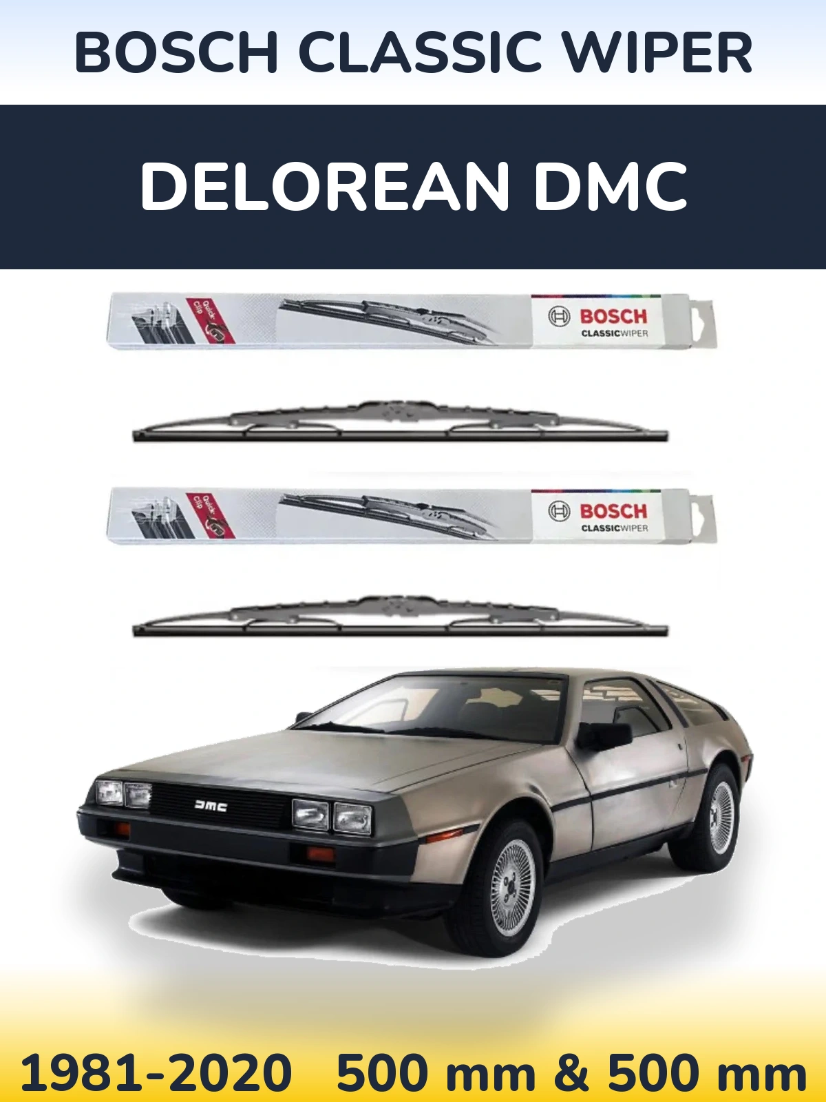 Front wiper blade set BOSCH Classic Wiper 500 & 500 мм for DeLorean DMC 1981-2020