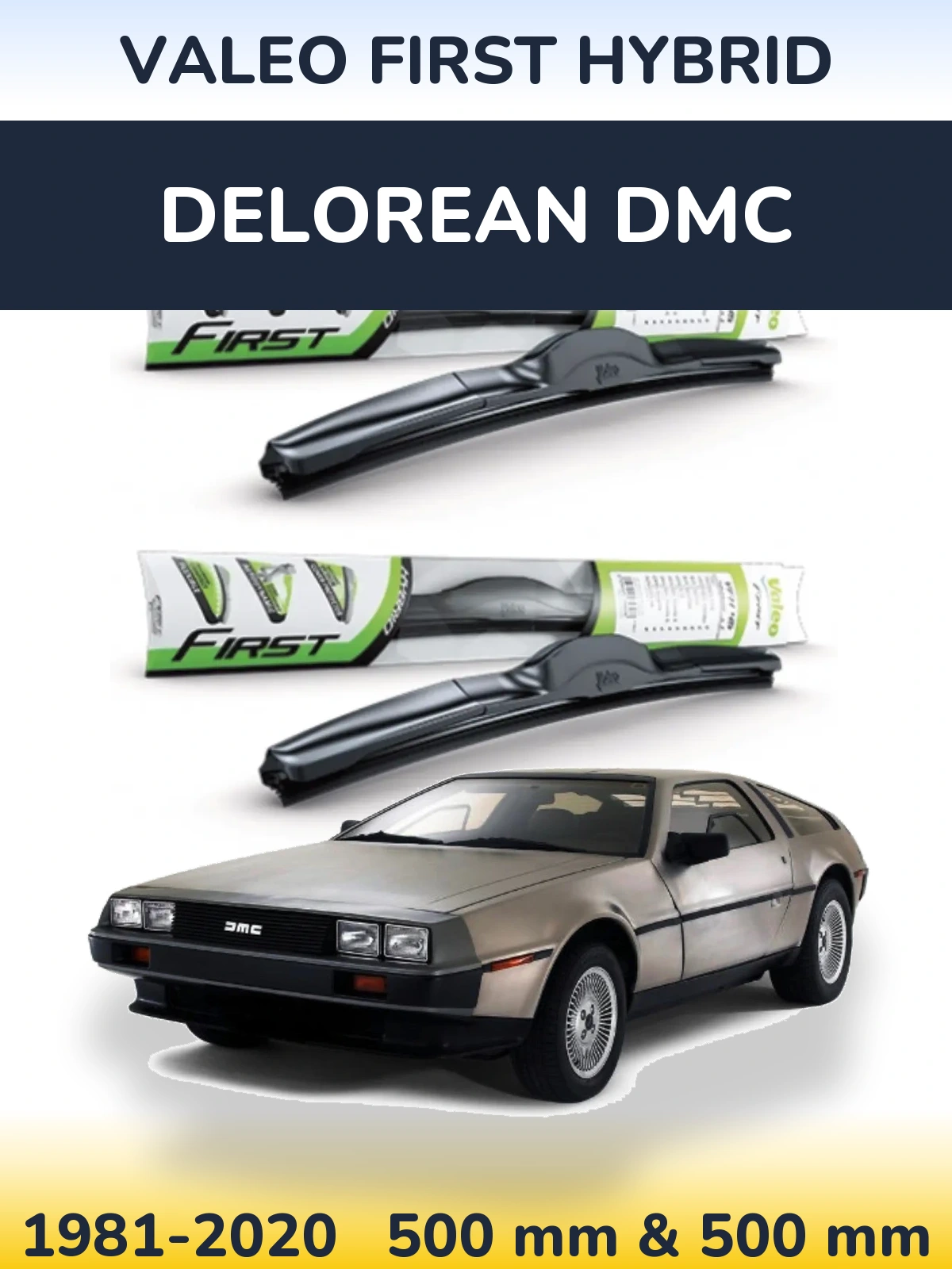 Комплект передних дворников Valeo First Hybrid 500 & 500 мм для DeLorean DMC 1981-2020