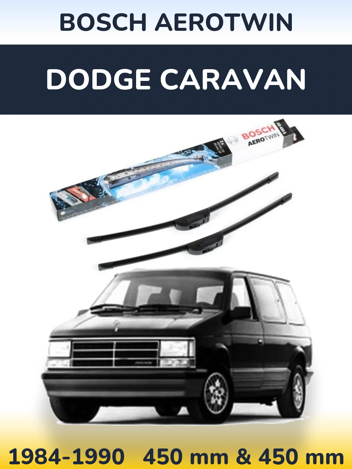 Komplet przednich wycieraczek BOSCH AeroTwin 450 & 450 mm do Dodge Caravan 1984-1990