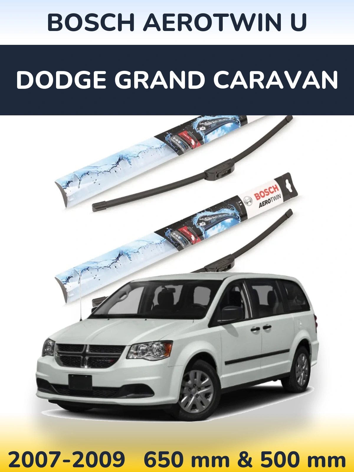 Front wiper blade set BOSCH AeroTwin U 650 & 500 мм for Dodge Grand Caravan 2007-2009
