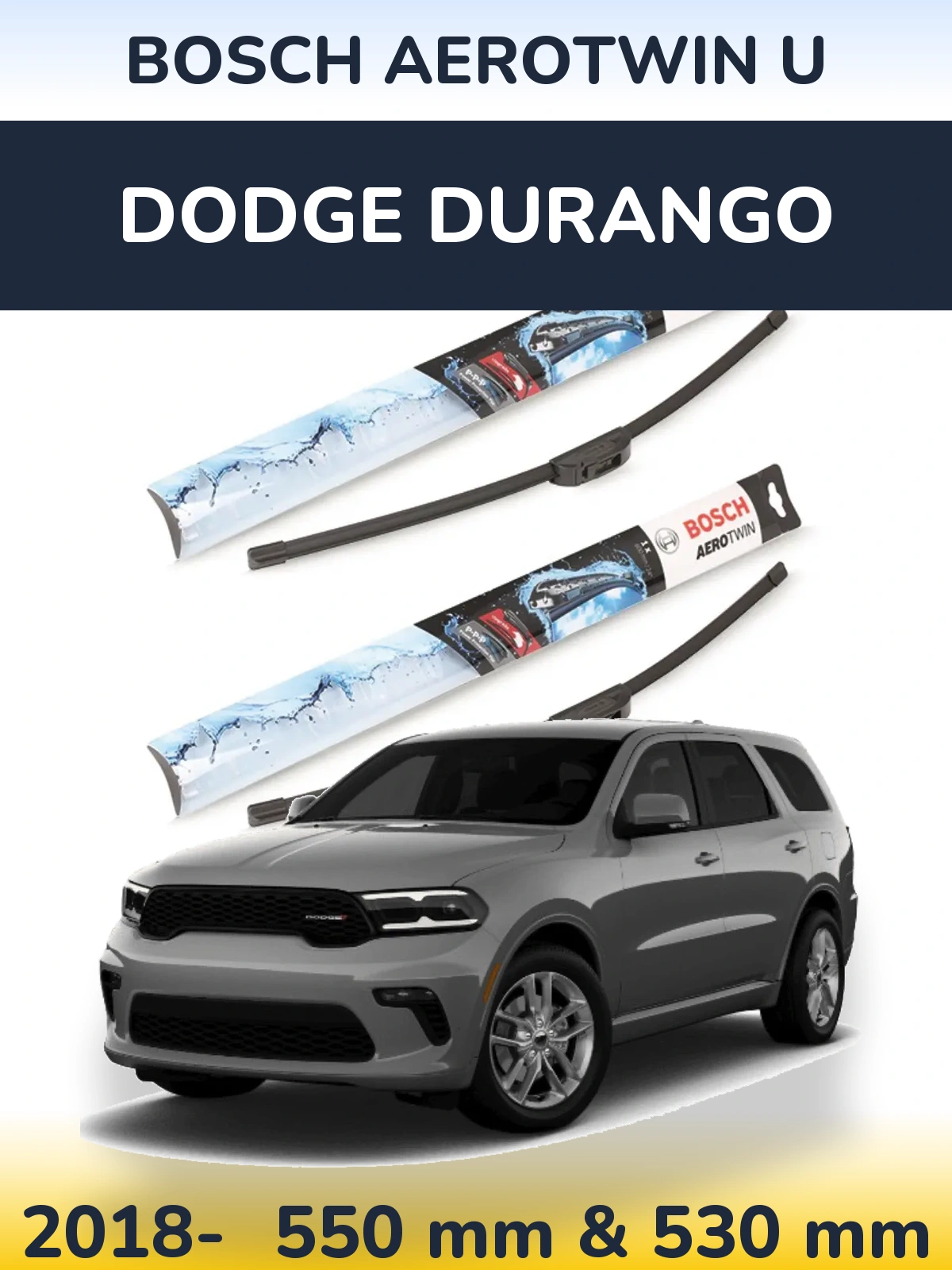 Komplet przednich wycieraczek BOSCH AeroTwin U 550 & 530 mm do Dodge Durango 2018-2026