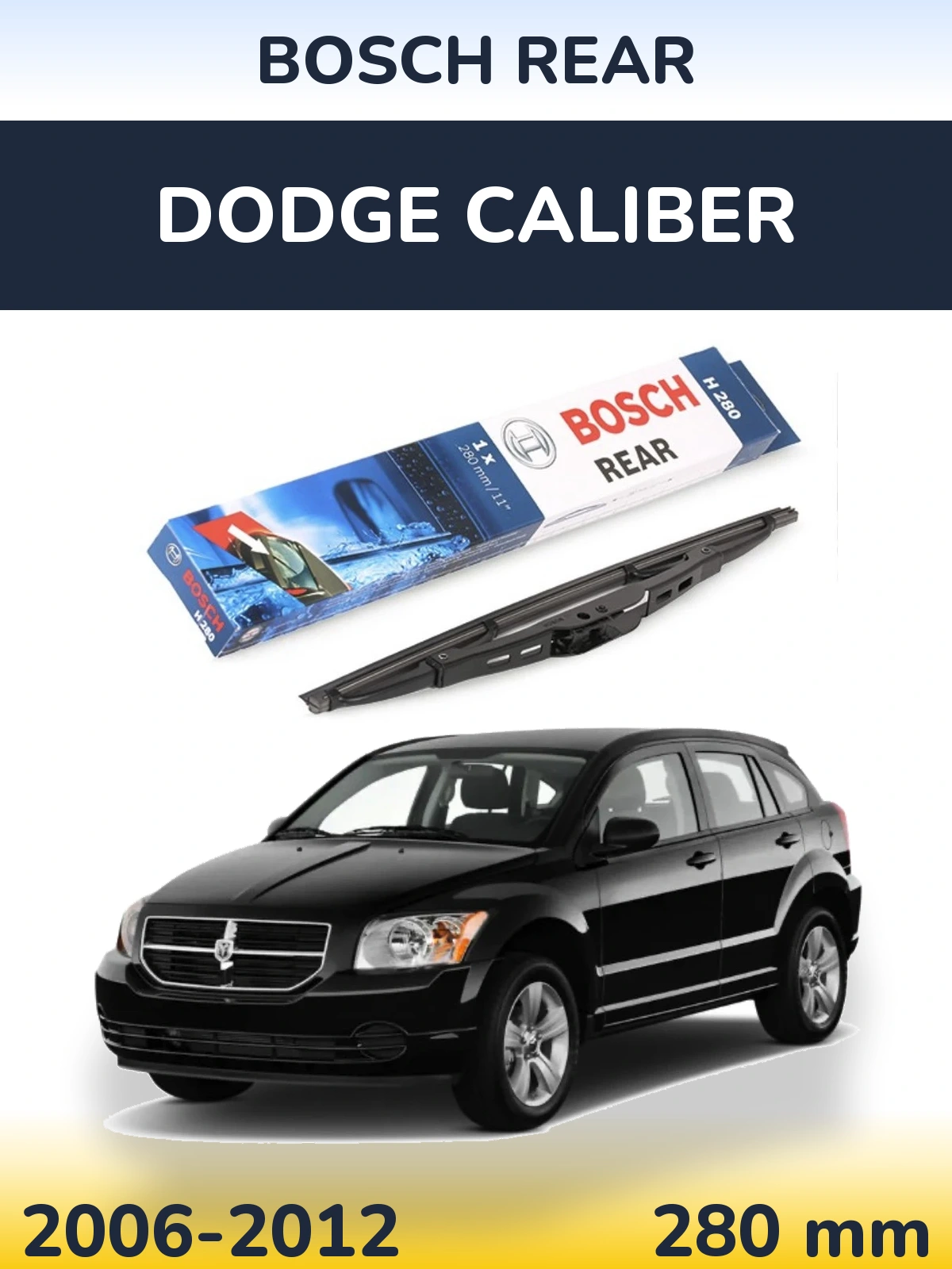 Rear wiper blade BOSCH Rear 280 mm for Dodge Caliber 2006-2012