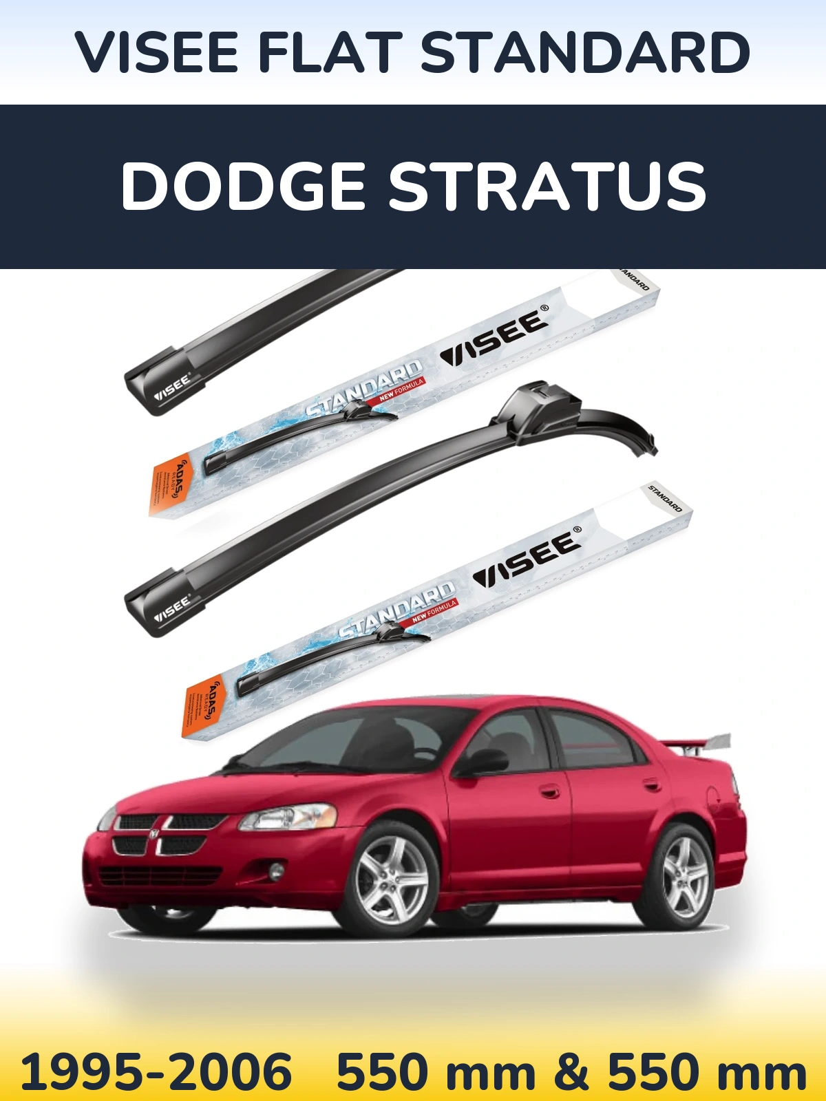 Komplet przednich wycieraczek VISEE FLAT STANDARD 550 & 550 mm do Dodge Stratus 1995-2006