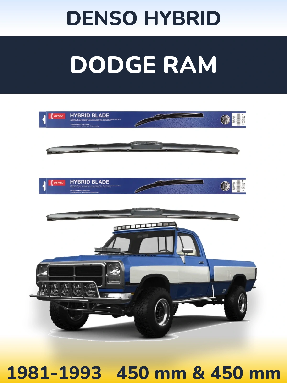 Front wiper blade set Denso Hybrid 450 & 450 мм for Dodge RAM 1981-1993