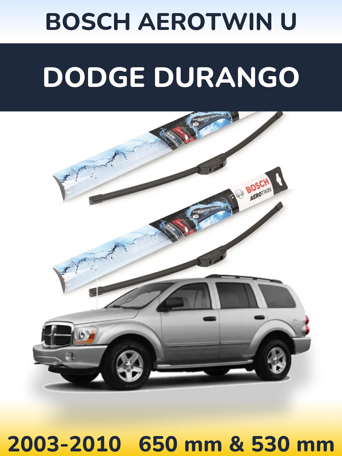 Komplet przednich wycieraczek BOSCH AeroTwin U 650 & 530 mm do Dodge Durango 2003-2010