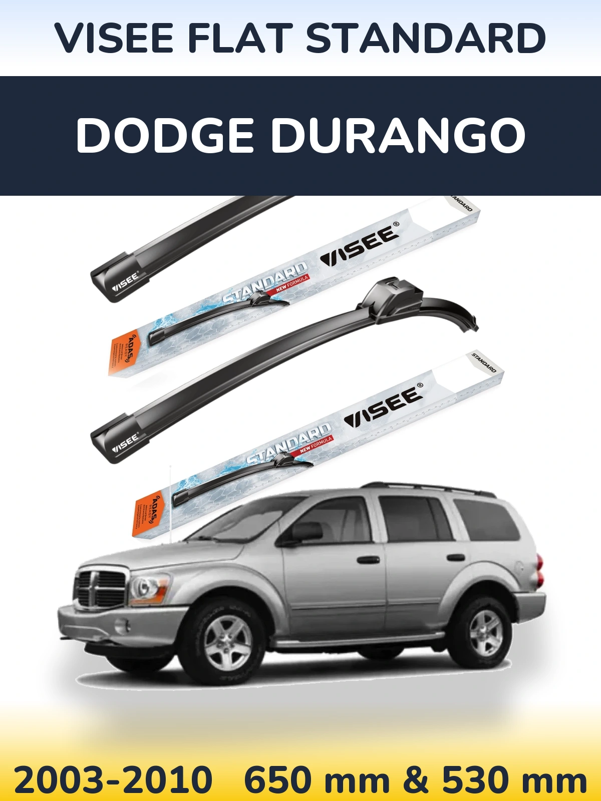 Komplet przednich wycieraczek VISEE FLAT STANDARD 650 & 530 mm do Dodge Durango 2003-2010