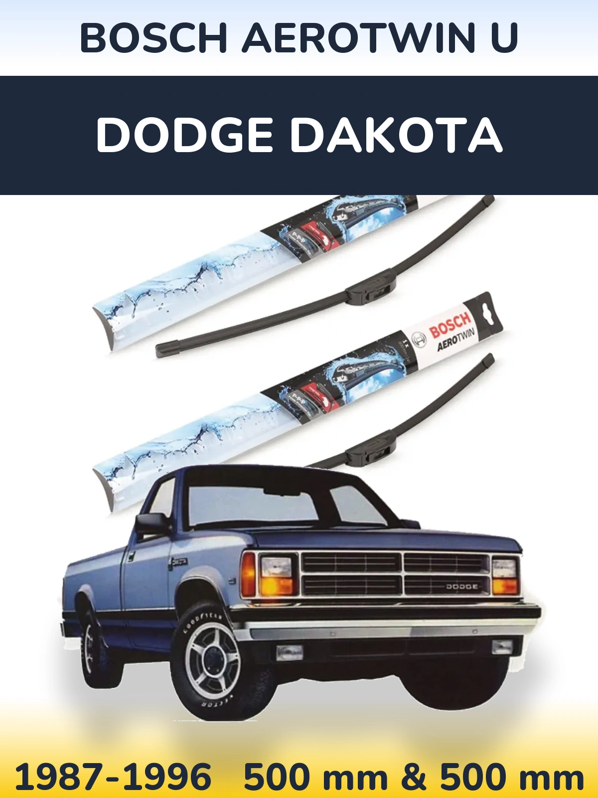 Front wiper blade set BOSCH AeroTwin U 500 & 500 мм for Dodge Dakota 1987-1996