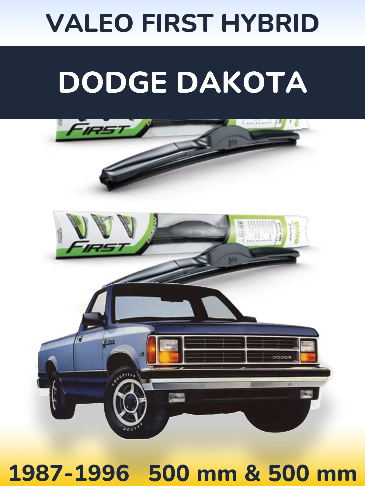 Front wiper blade set Valeo First Hybrid 500 & 500 мм for Dodge Dakota 1987-1996