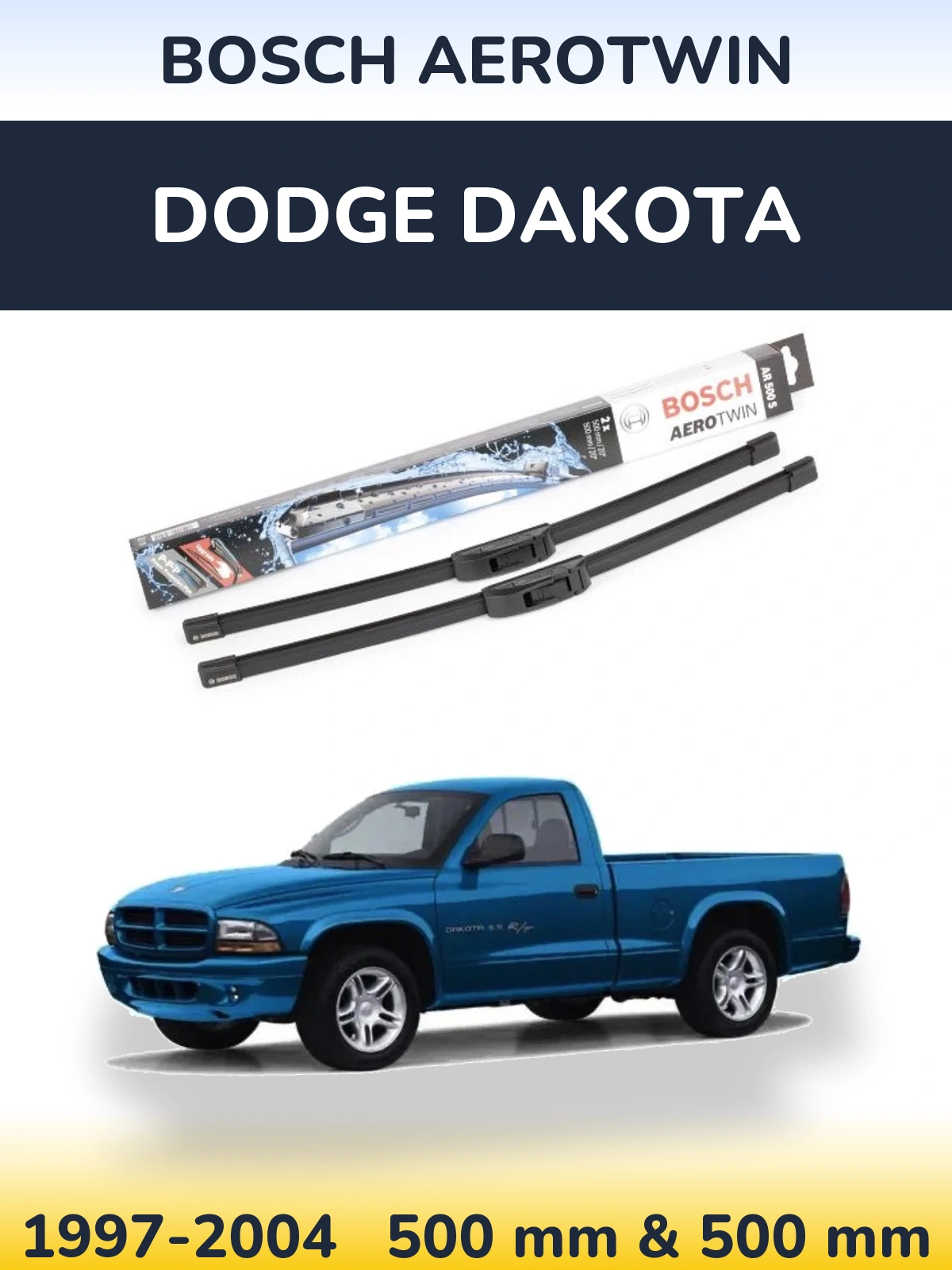 Front wiper blade set BOSCH AeroTwin 500 & 500 мм for Dodge Dakota 1997-2004