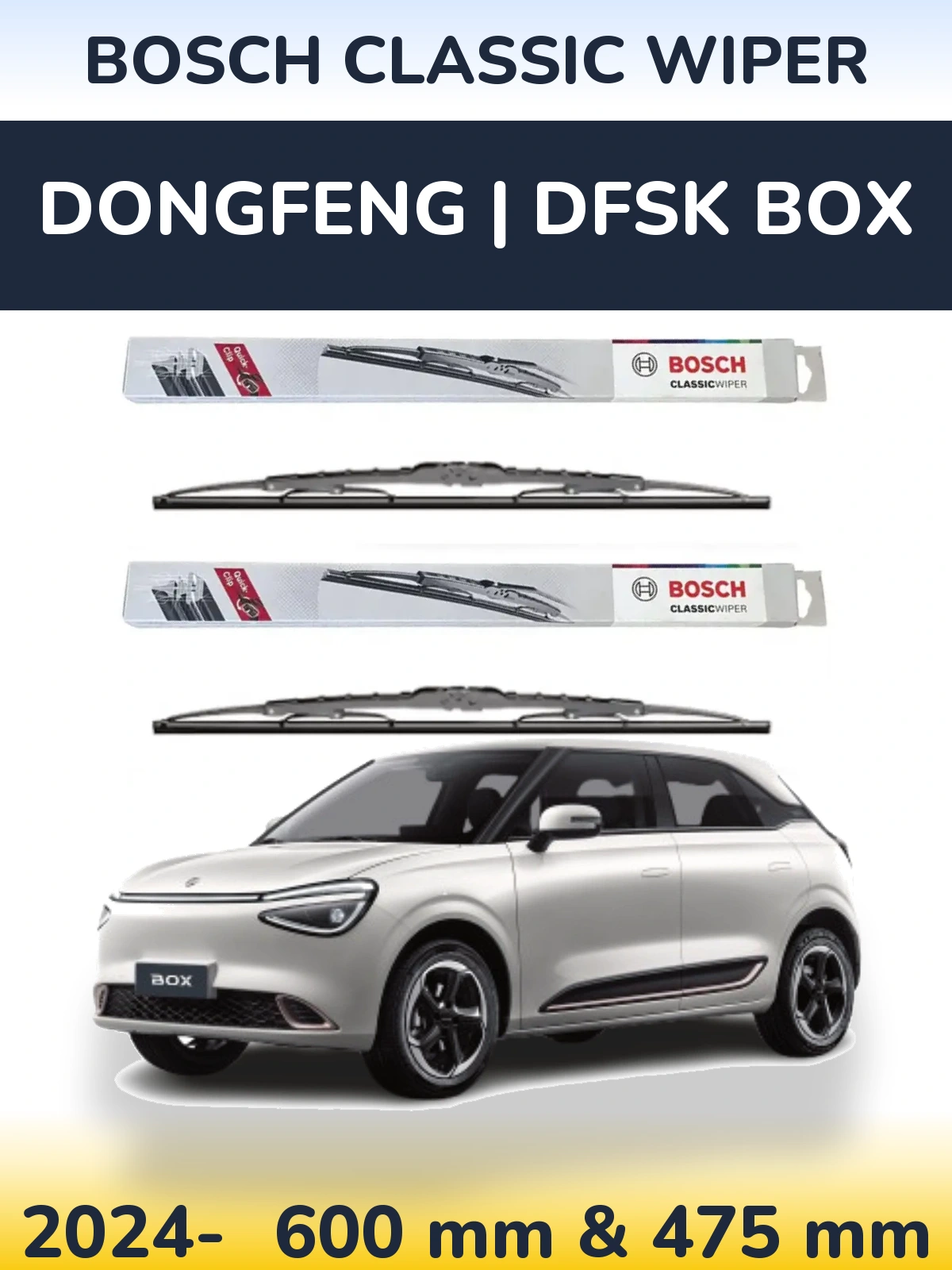 Komplet przednich wycieraczek BOSCH Classic Wiper 600 & 475 mm do DongFeng | DFSK Box 2024-2026
