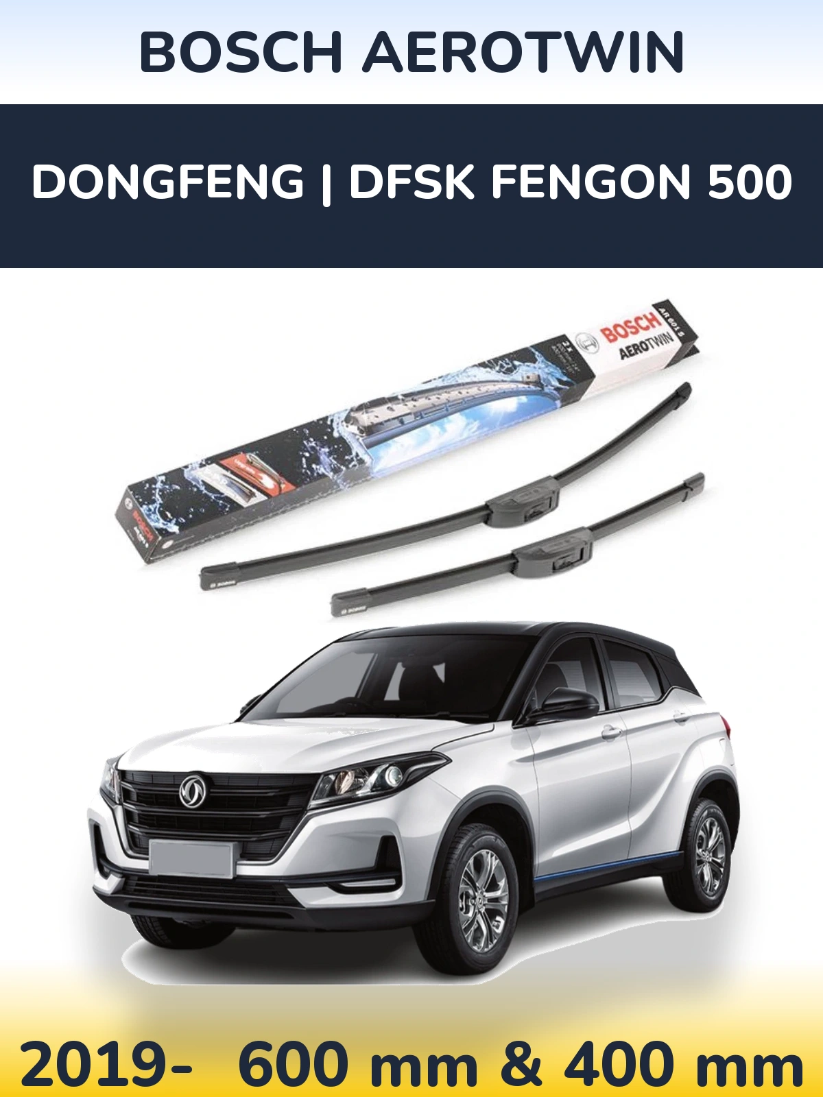 Комплект передних дворников BOSCH AeroTwin 600 & 400 мм для DongFeng | DFSK Fengon 500 2019-2026