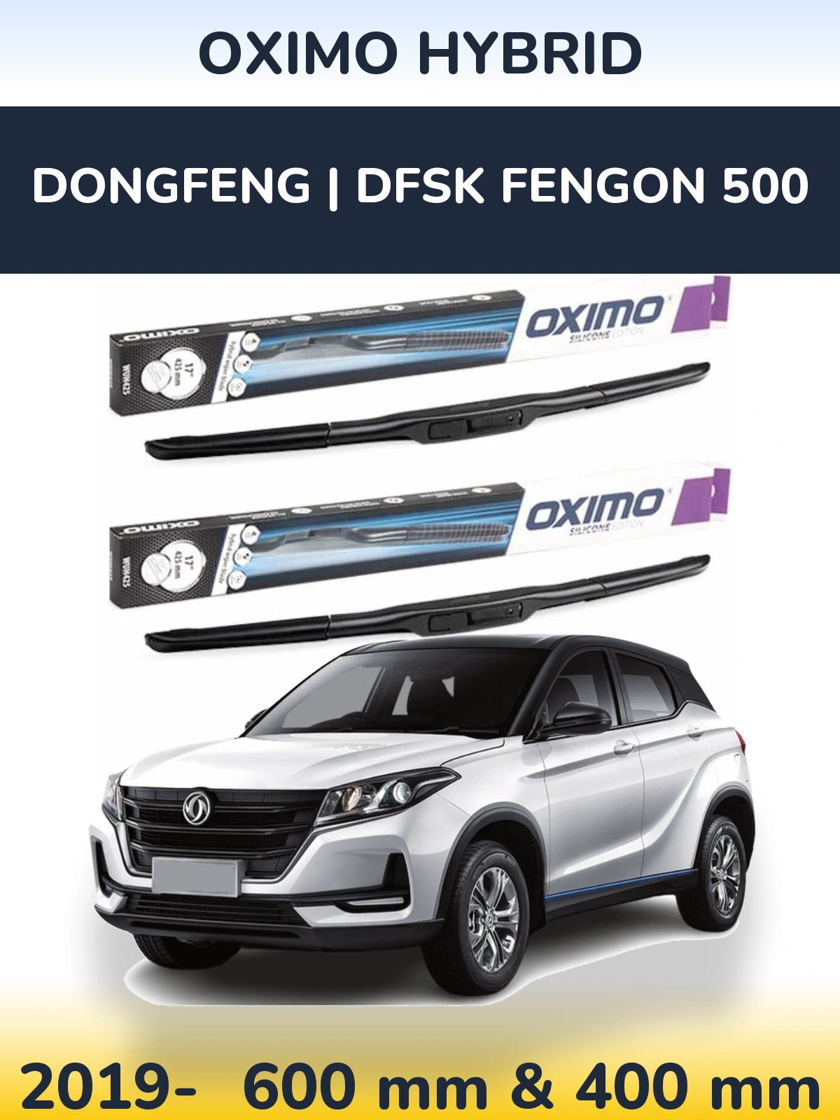 Комплект передних дворников Oximo Hybrid 600 & 400 мм для DongFeng | DFSK Fengon 500 2019-2026