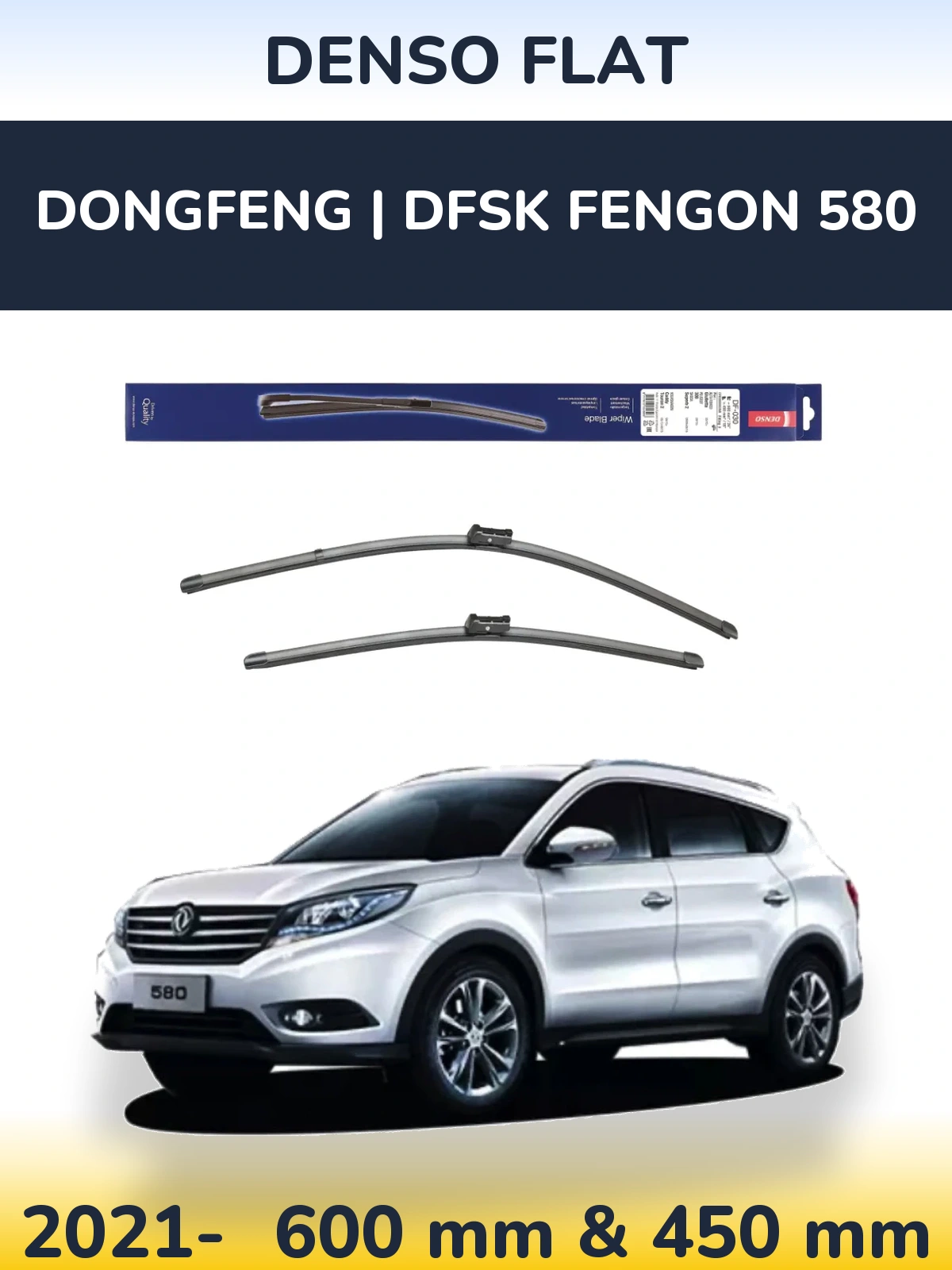 Front wiper blade set Denso Flat 600 & 450 mm for DongFeng | DFSK Fengon 580 2021-2026
