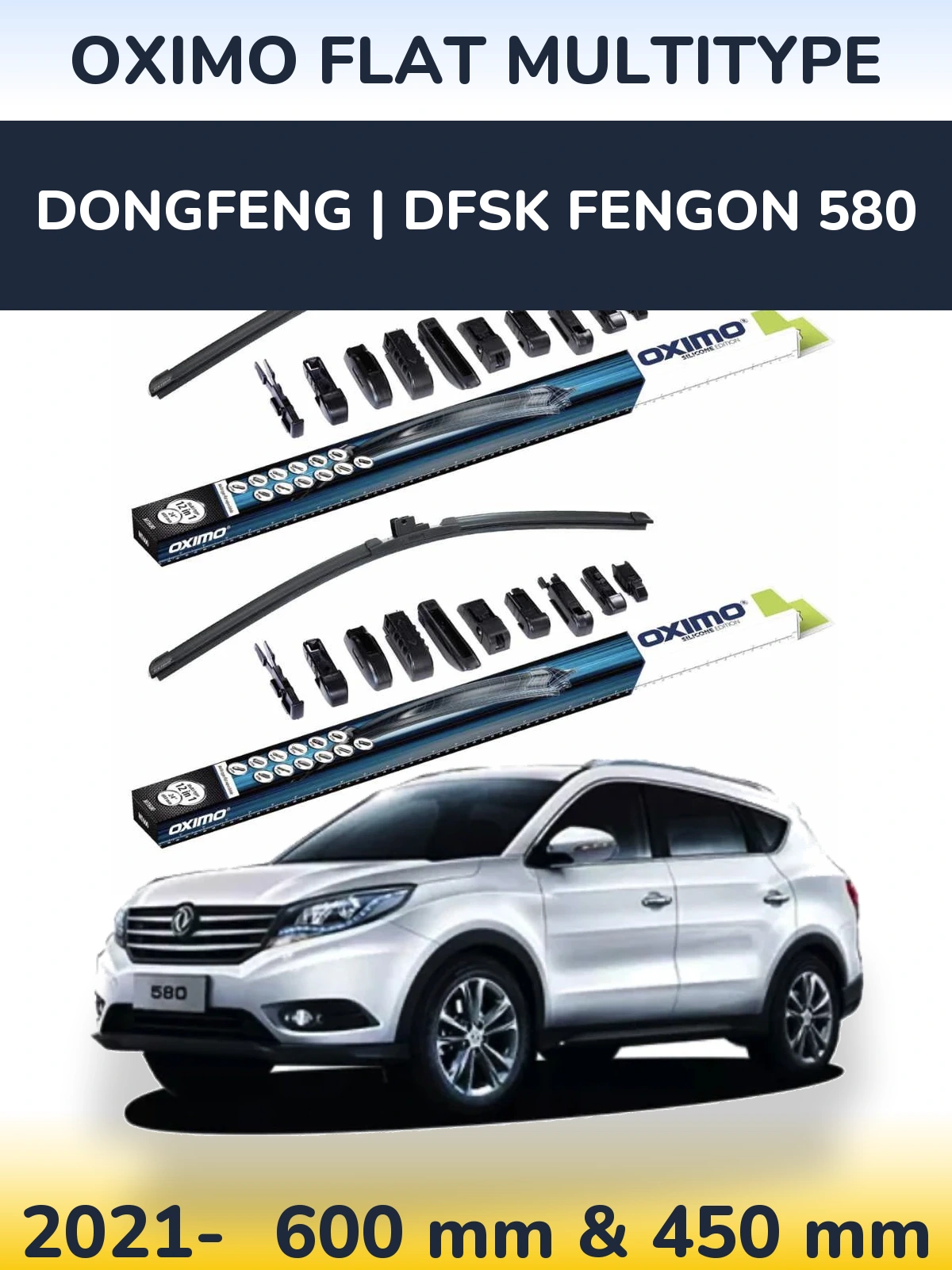 Front wiper blade set Oximo Flat MultiTypee 600 & 450 mm for DongFeng | DFSK Fengon 580 2021-2026