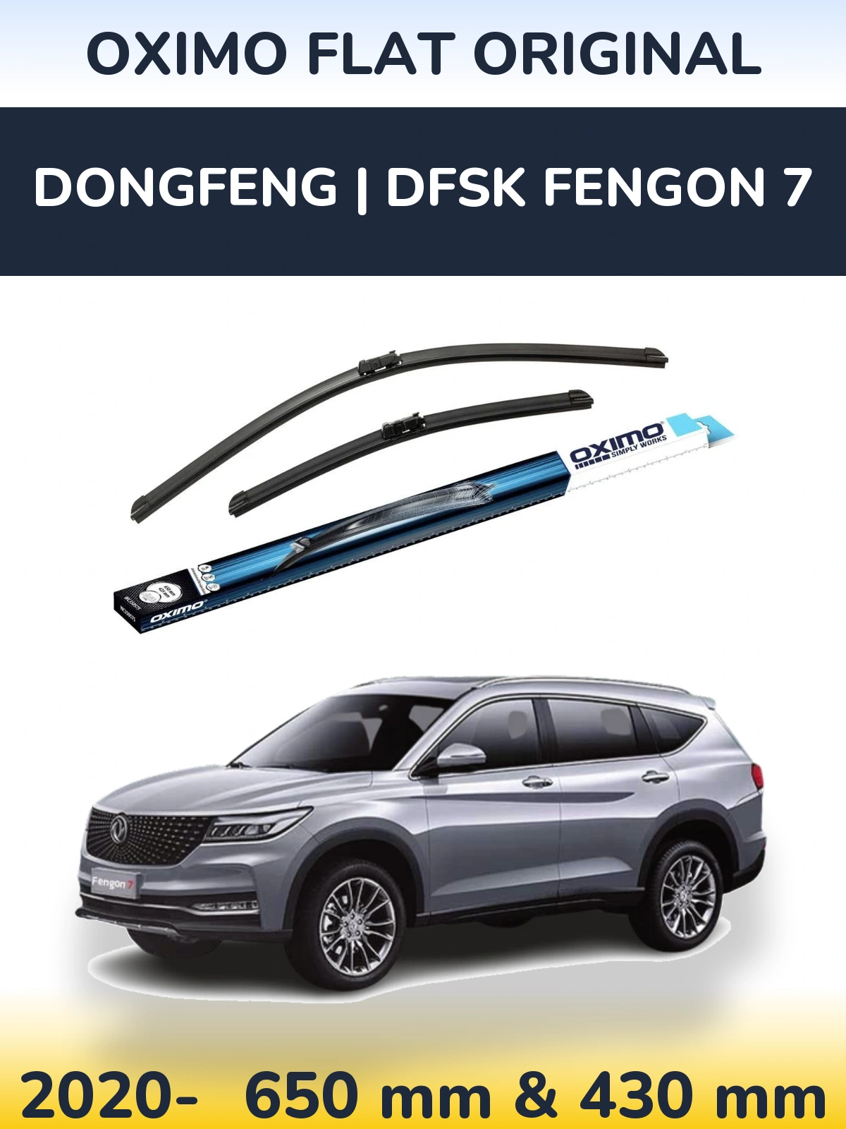 Комплект передних дворников Oximo Flat Original 650 & 430 мм для DongFeng | DFSK Fengon 7 2020-2026